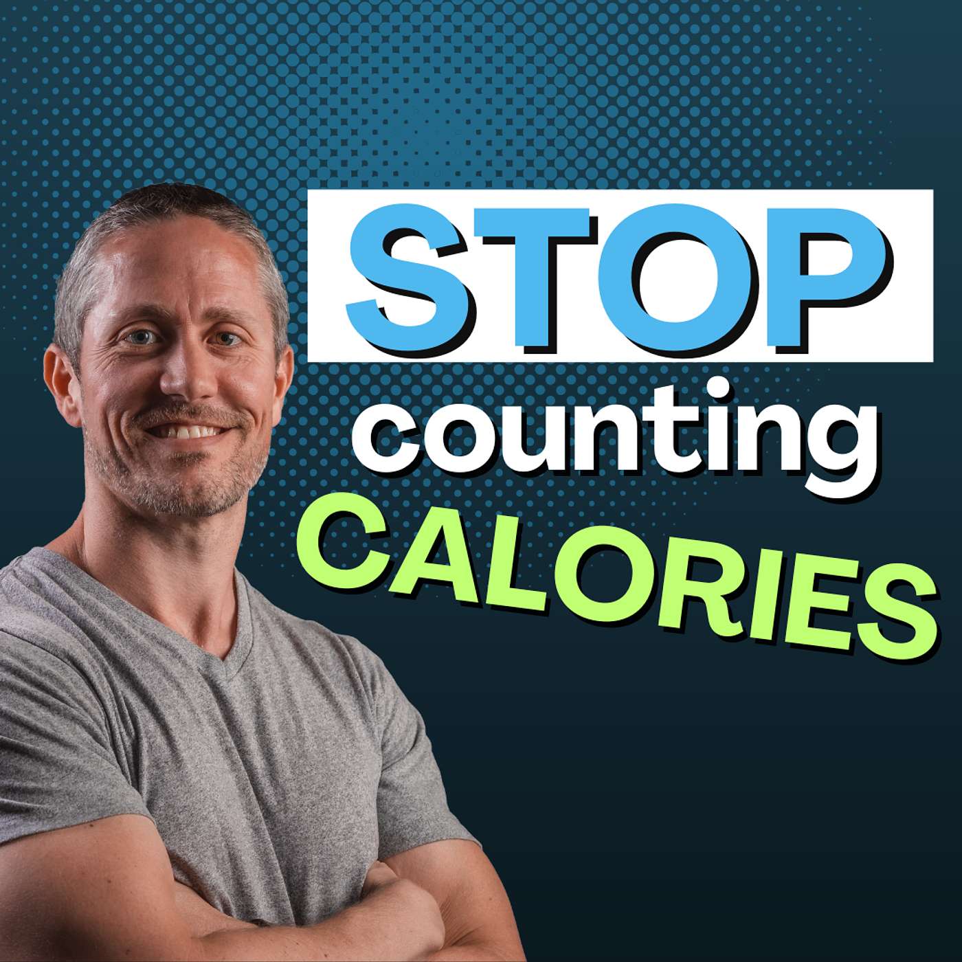 Counting Calories for Weight Loss vs. Tracking What Matters for Fat Loss | Ep 251