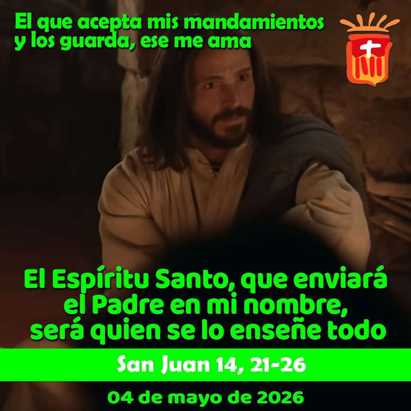 2026-05-04 San Juan 14, 21-26: Lunes V Pascua