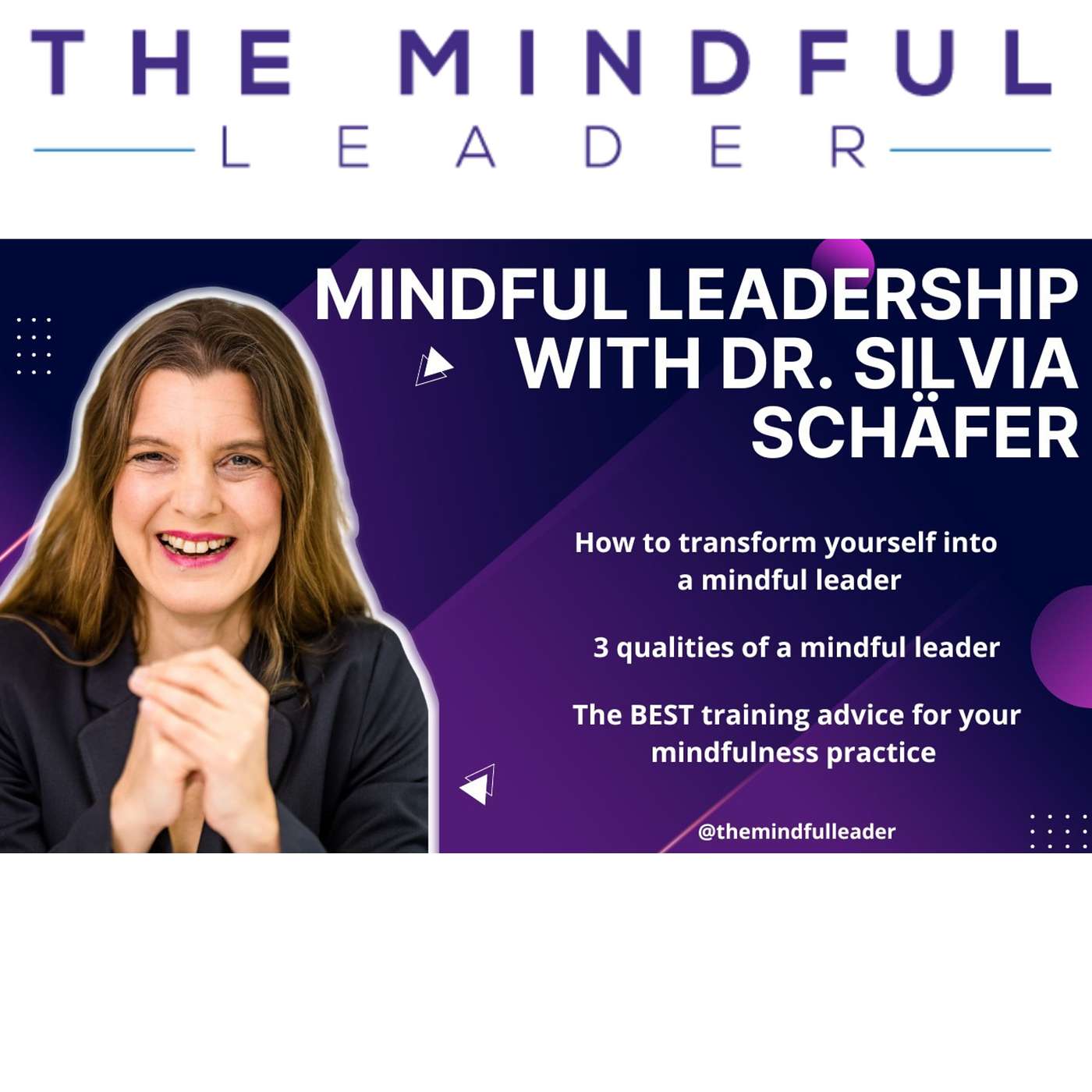 Mindful Leadership - Dr. Silvia Schäfer