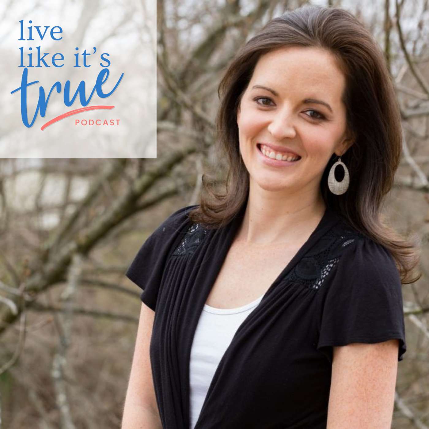 Live Like It\'s True {Bible Podcast}