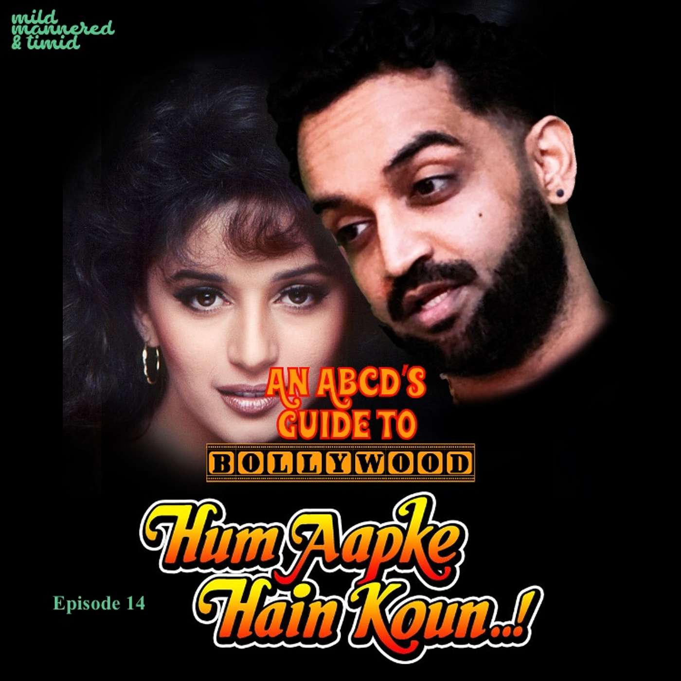 Ep 14: Hum Aapke Hain Koun! (Great Music...Bestest Puppy named Tuffy)