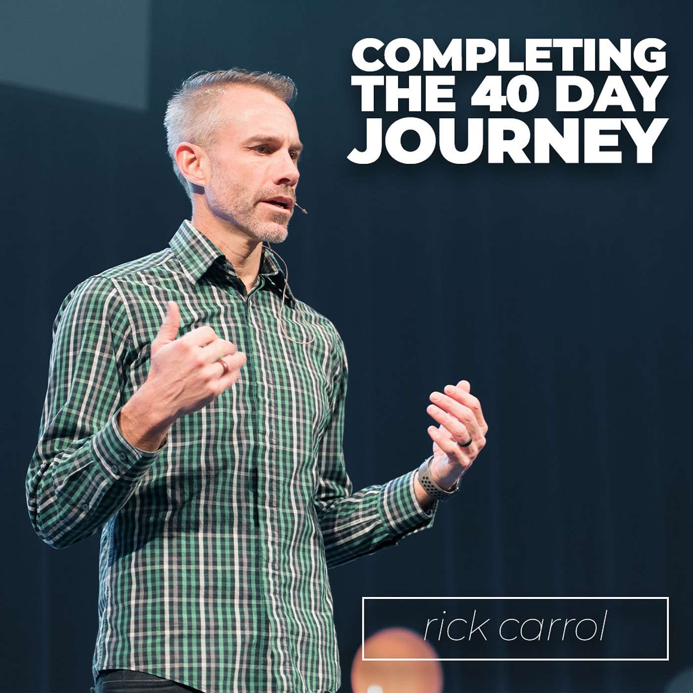 Completing the 40 Day Journey