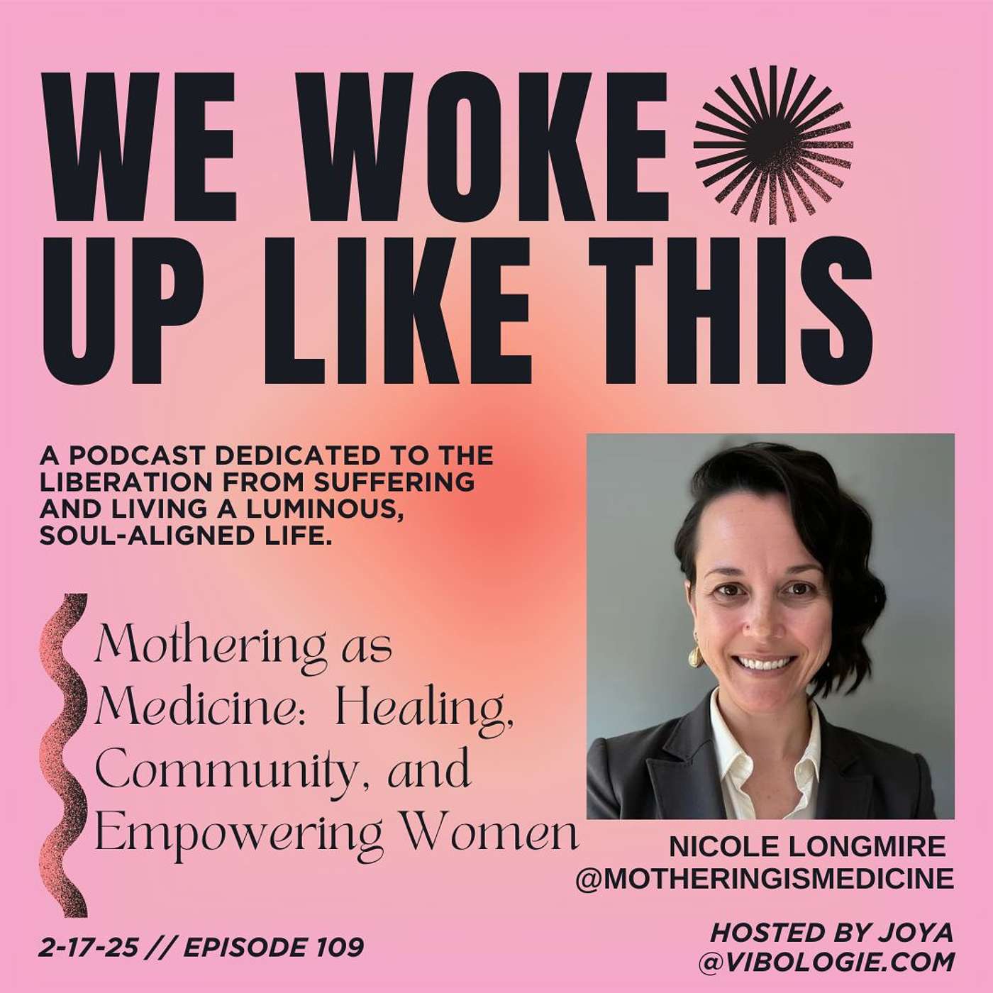 Mothering as Medicine: Nicole Longmire on Healing, Community, and Empowering Women