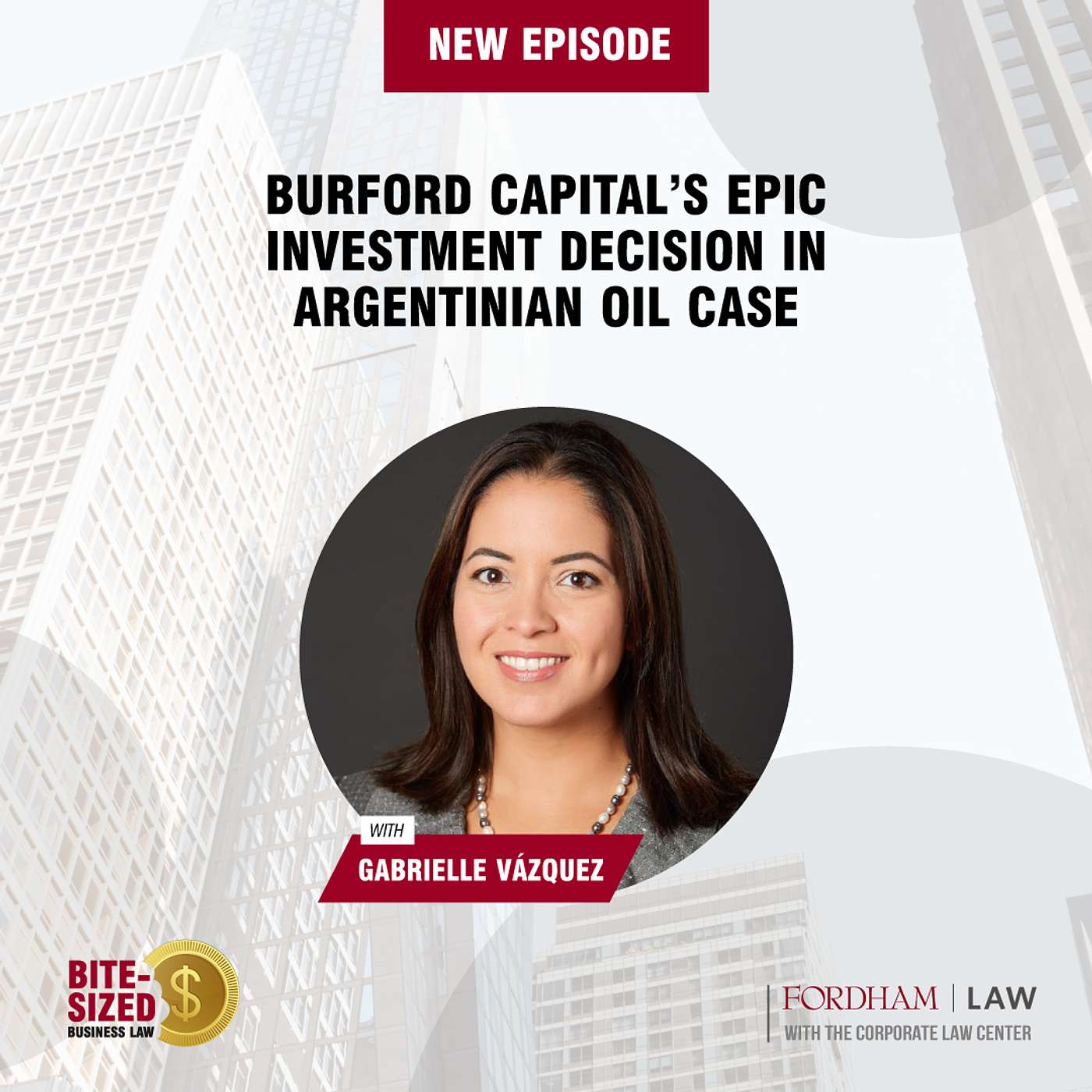 Gabrielle Vázquez on Burford Capital's Epic Investment Decision in Argentinian Oil Case