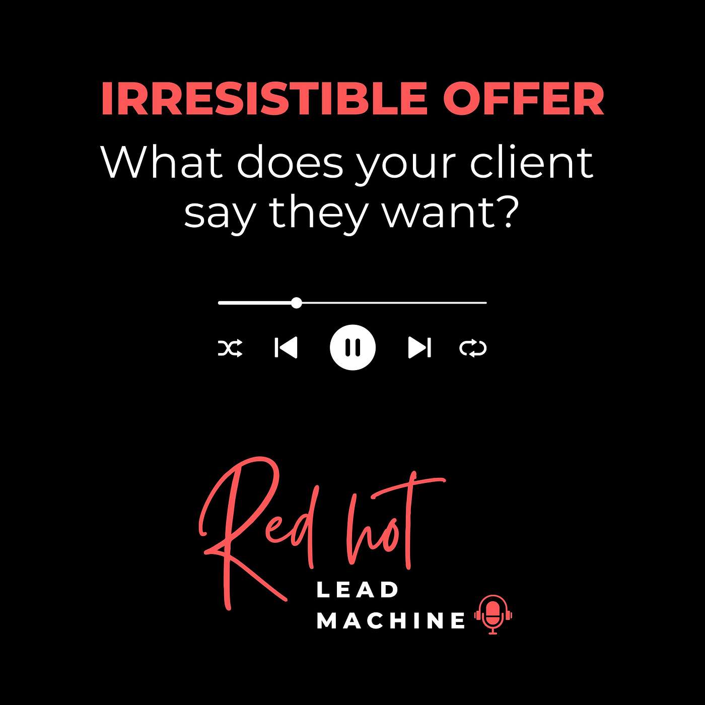 What does your client say they want? episode artwork
