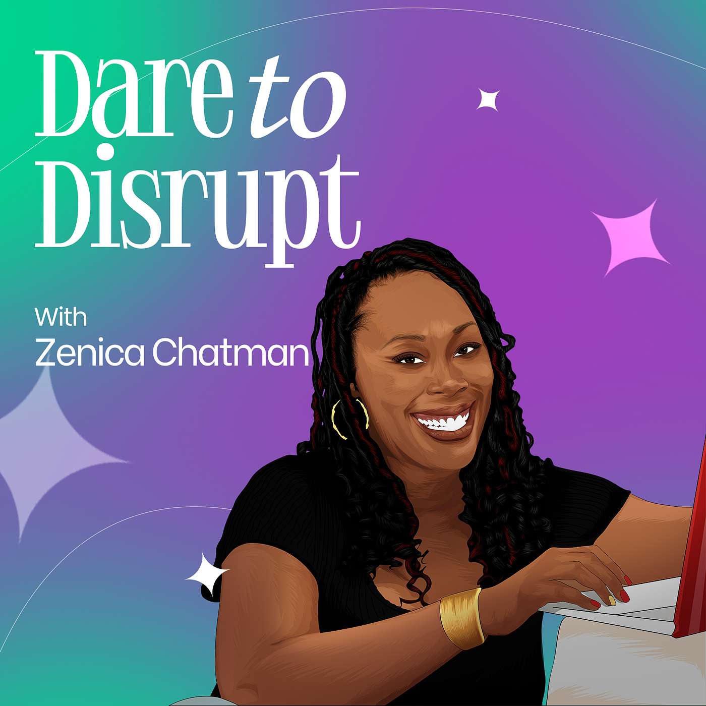 Dare to Disrupt with Zenica Chatman