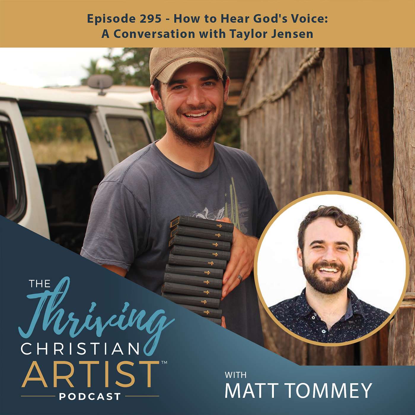 295 - How to Hear God’s Voice: A Conversation with Taylor Jensen