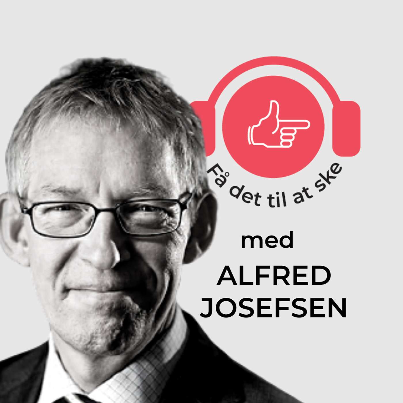 #35 Få Det Til At Ske med Alfred Josefsen og Ledelse episode artwork