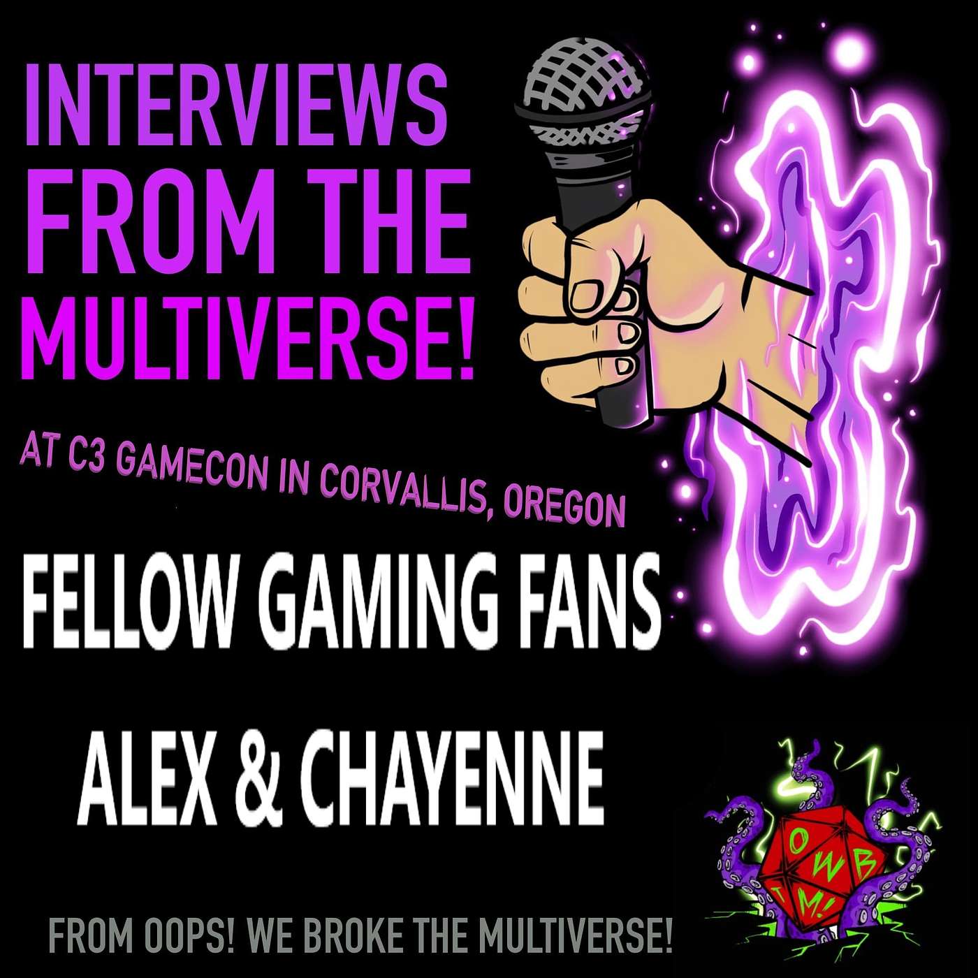 Interviews From The Multiverse! C3 GAMECON - Fellow Gamers Alex & Cheyenne
