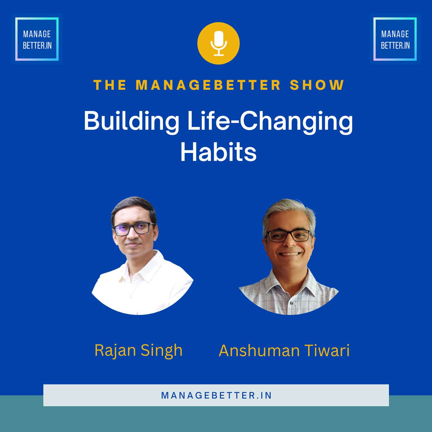 Manage Better with Anshuman Tiwari