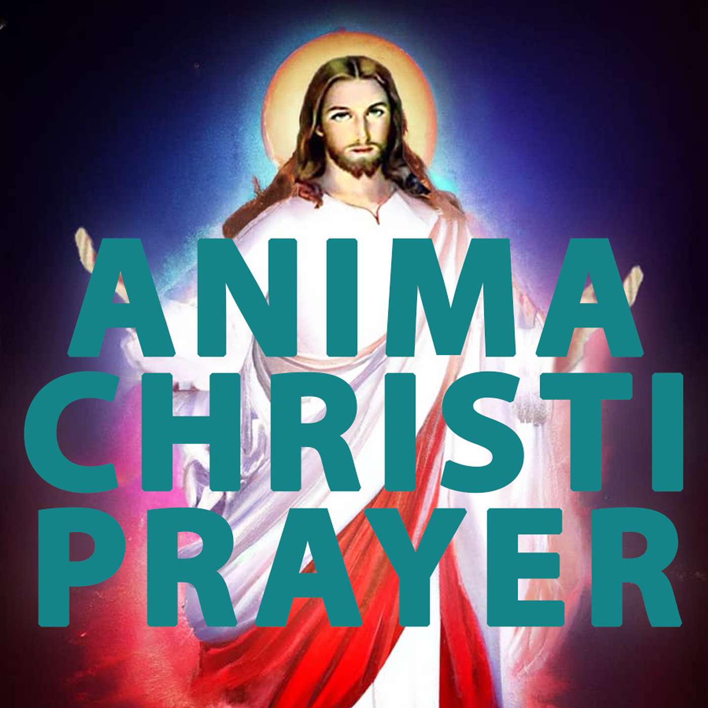 Season 6 Episode 115 - Anima Christi Prayer episode artwork