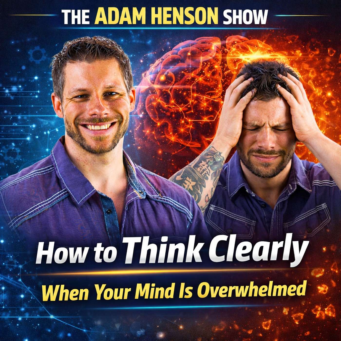 How to Think Clearly When Your Mind Is Overwhelmed How to Think Clearly When Your Mind Is Overwhelmed