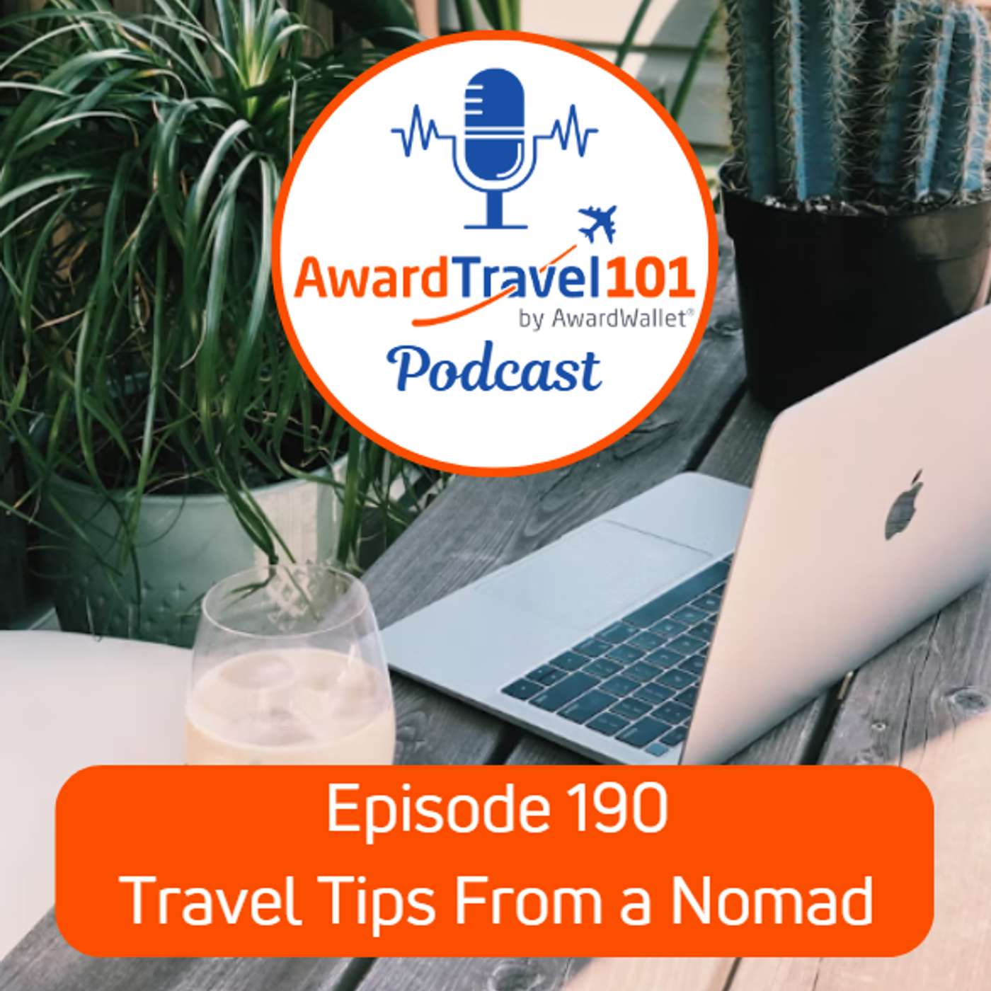#190 Travel Tips From a Nomad