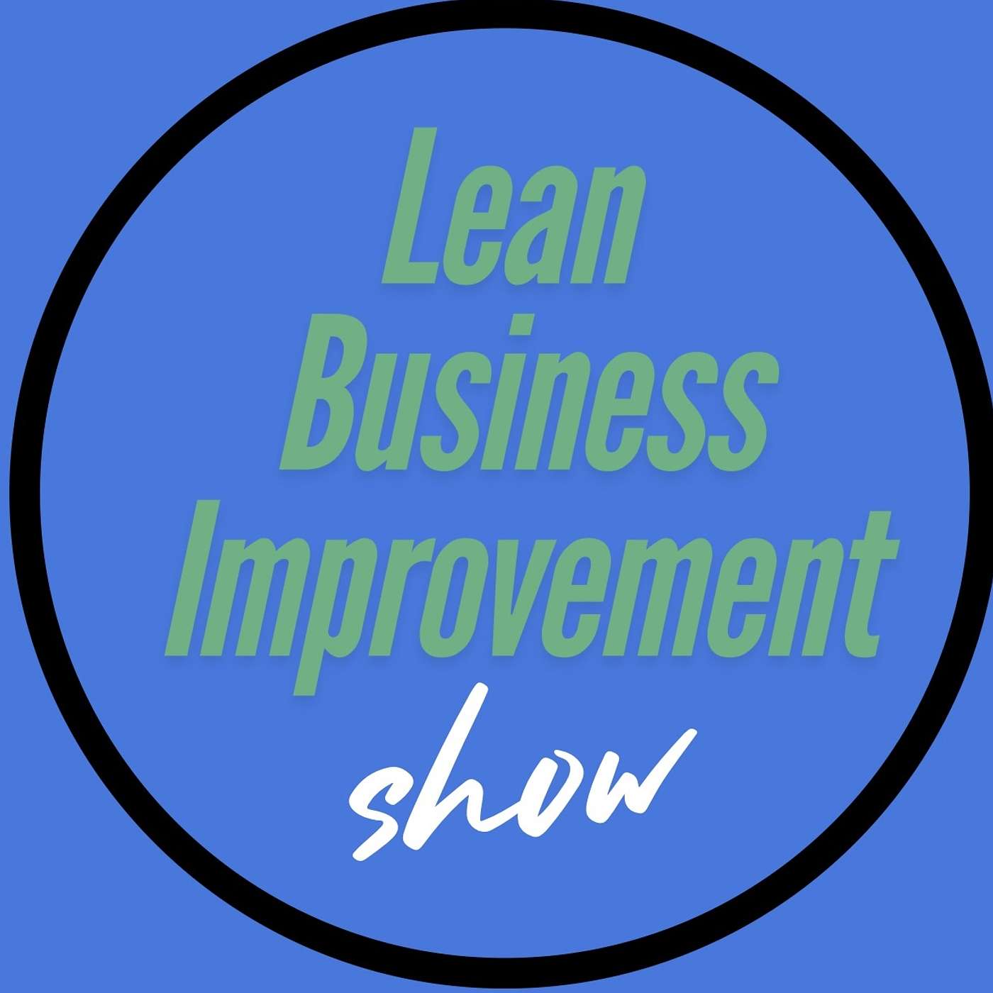 Cross over episode What has Lean Ever done For Your Business