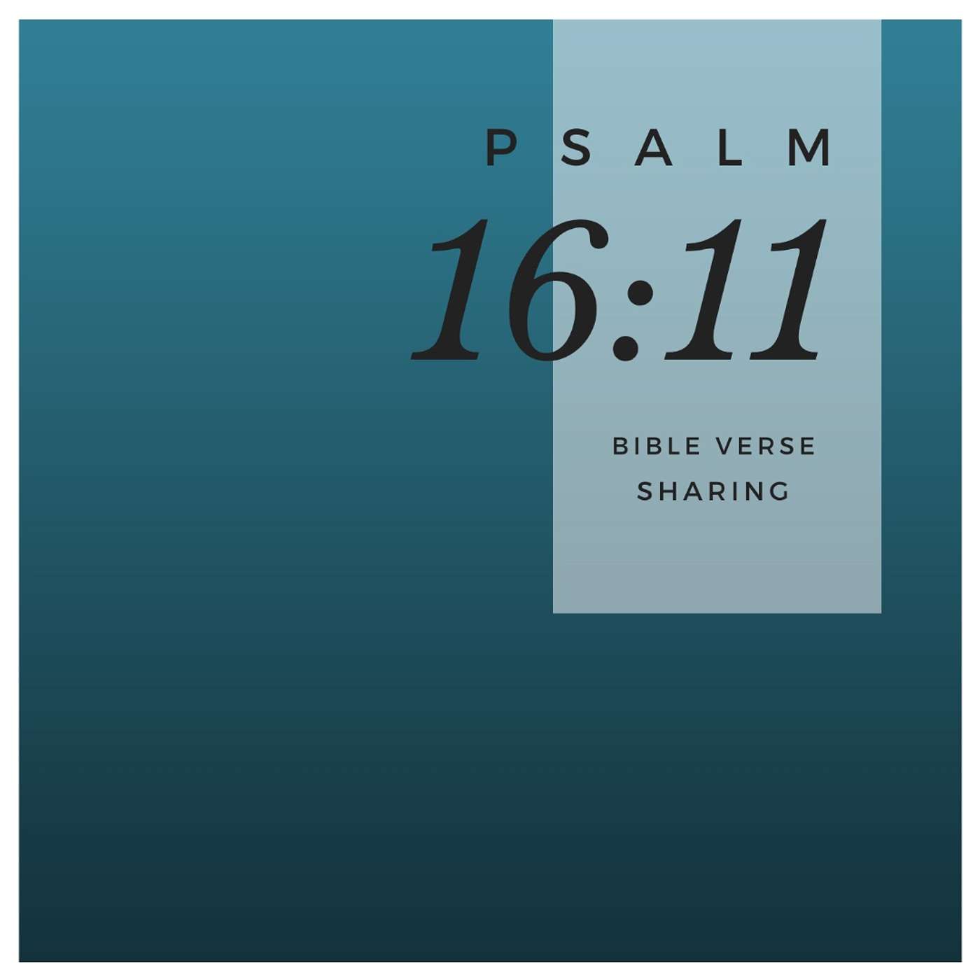 Bible Verse Sharing - Psalm 16:11 | Life | Joy | Pleasures