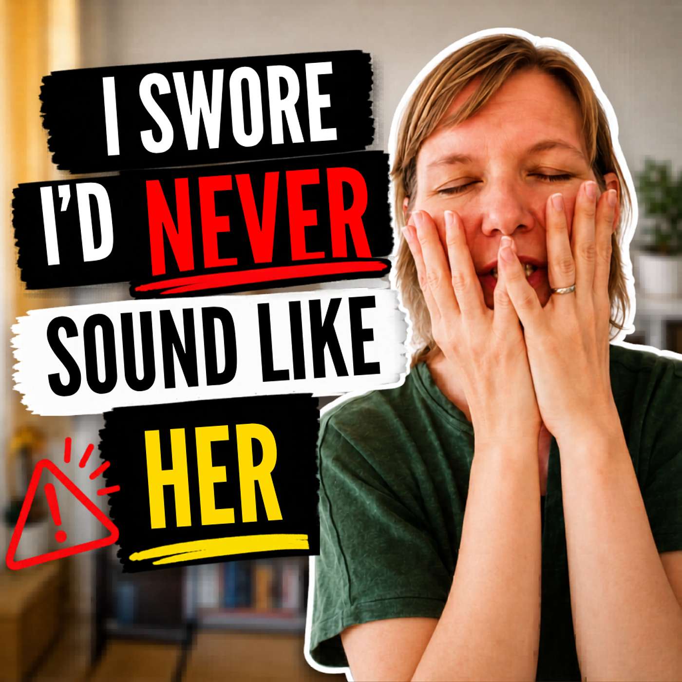 Why You Sound Like Your Mum When You Lose It (And How to Finally Stop) episode artwork