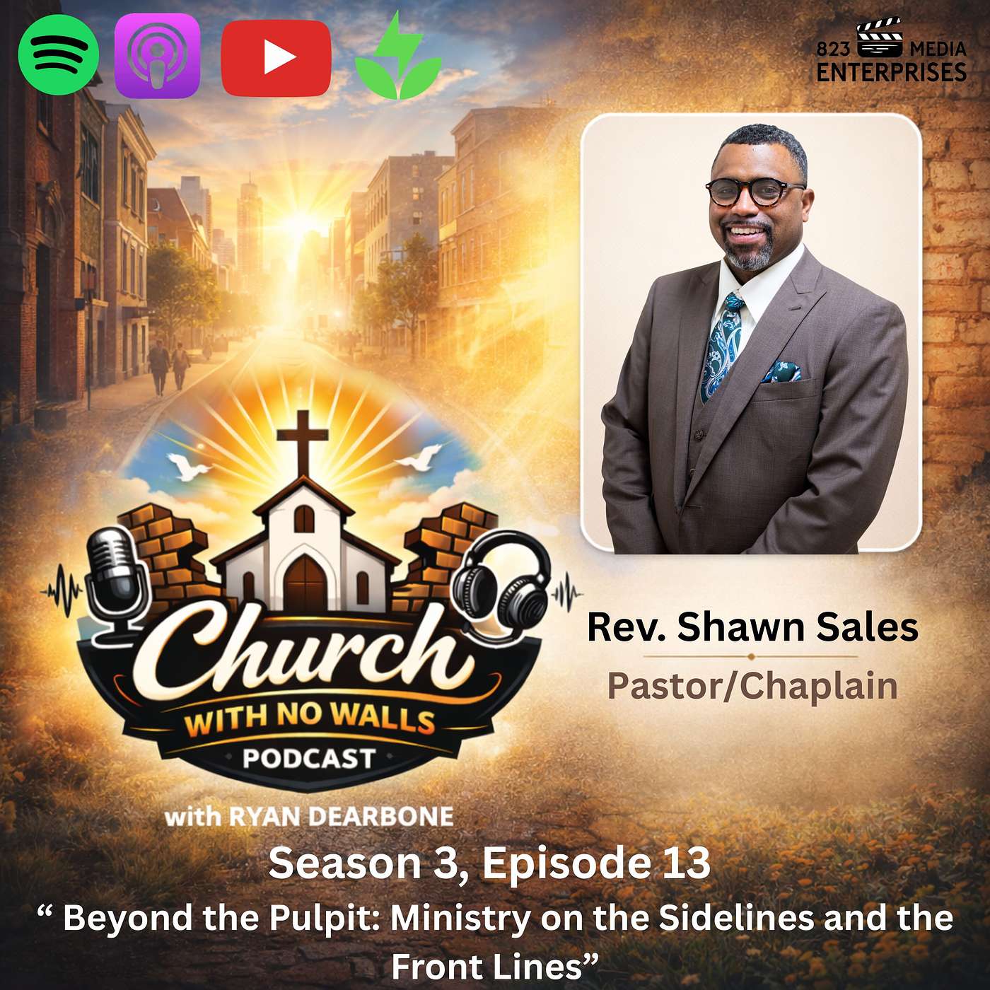 "Beyond the Pulpit: Ministry on the Sidelines and the Front Lines"- Rev. Shawn Sales, Season 3 Episode 13 episode artwork