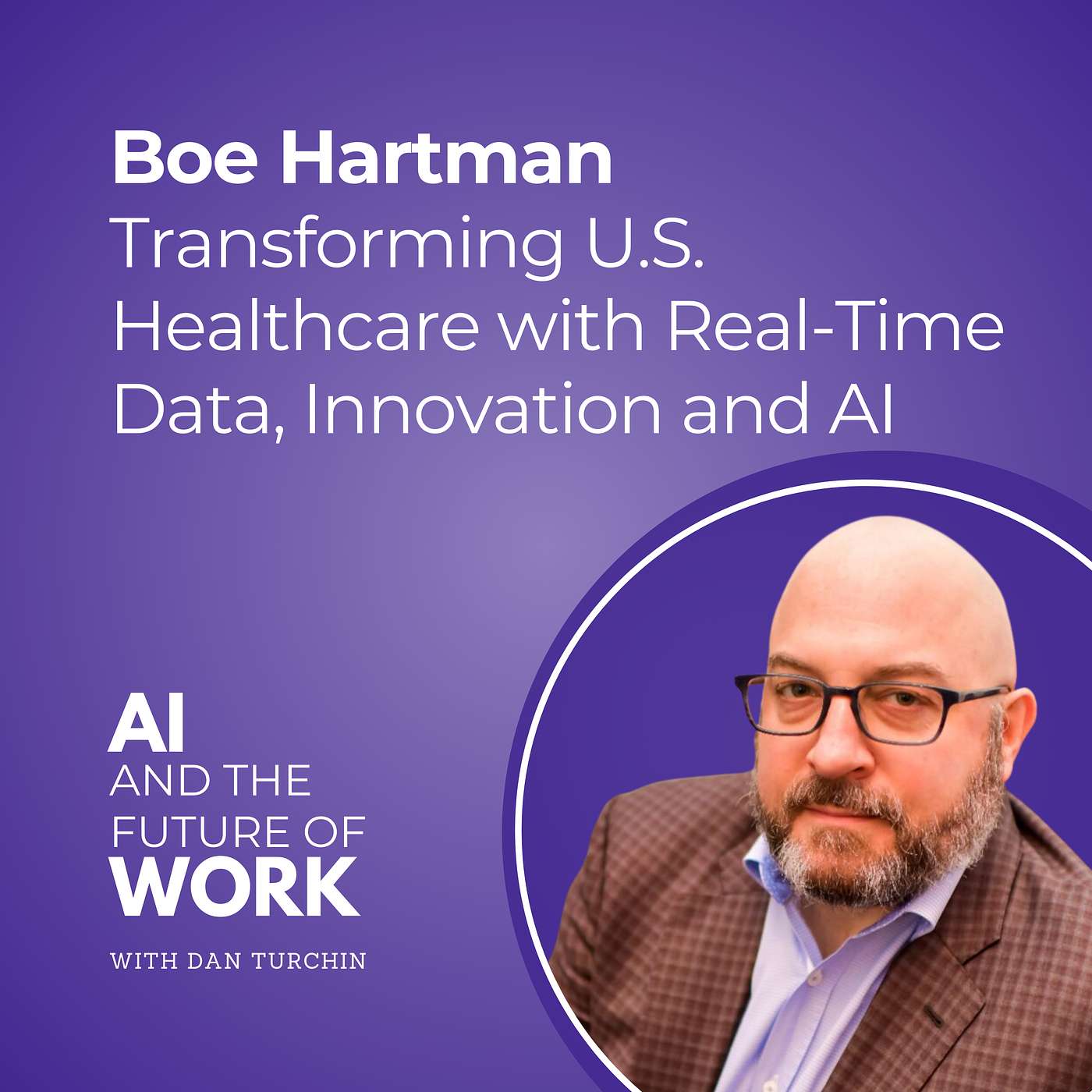 cover of episode 313: Boe Hartman, Co-Founder & CTO of Nomi Health, on Transforming U.S. Healthcare with Real-Time Data, Innovation and AI