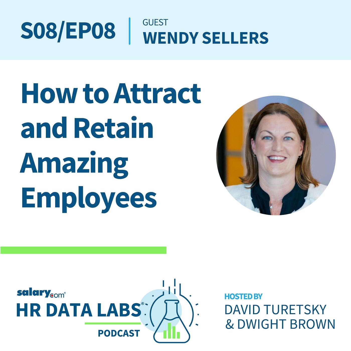 HR Data Labs podcast - Wendy Sellers - How to Attract and Retain Amazing Employees