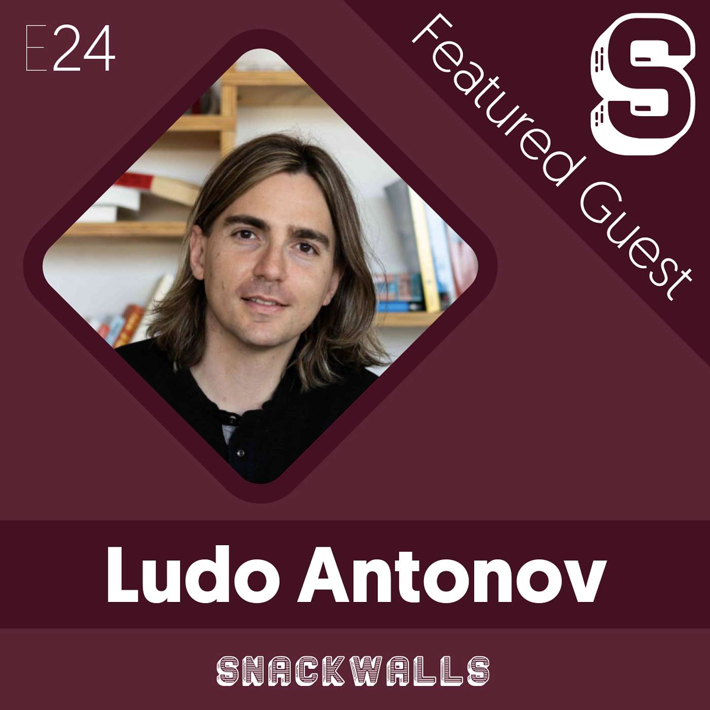 E24 Ludo Antonov: Growing, Sustainably Diverse Teams