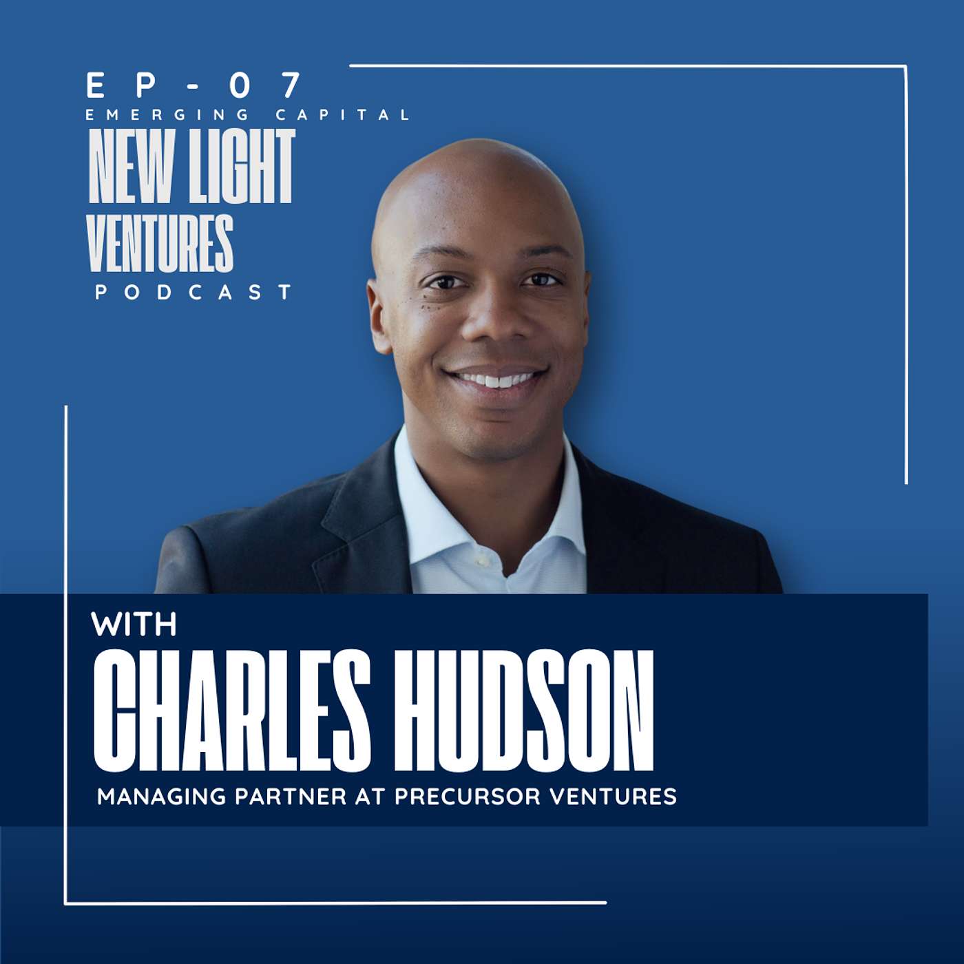 Emerging Capital: The New Light Ventures Podcast