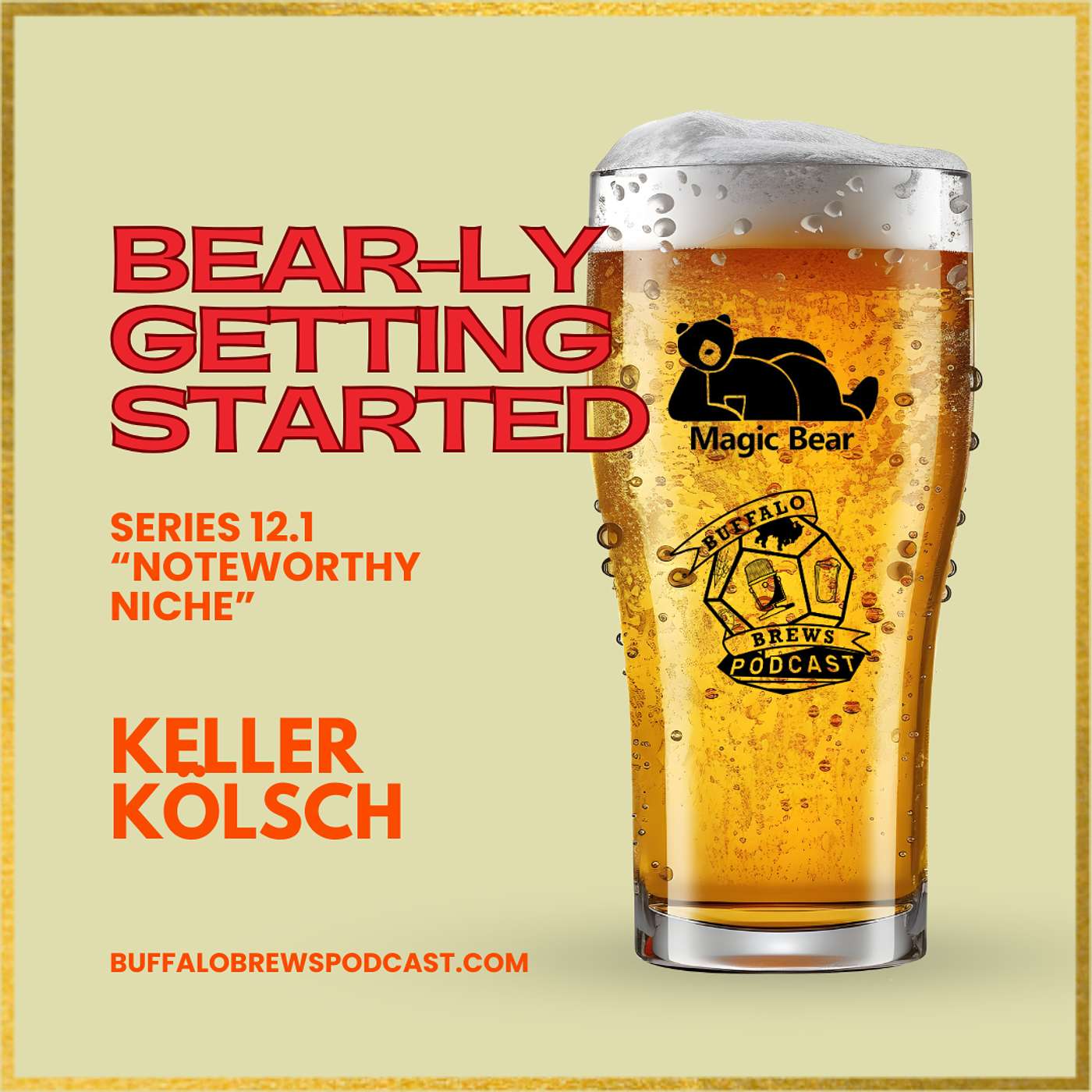 BEAR-ly Getting Started 12.1 - Keller Kölsch