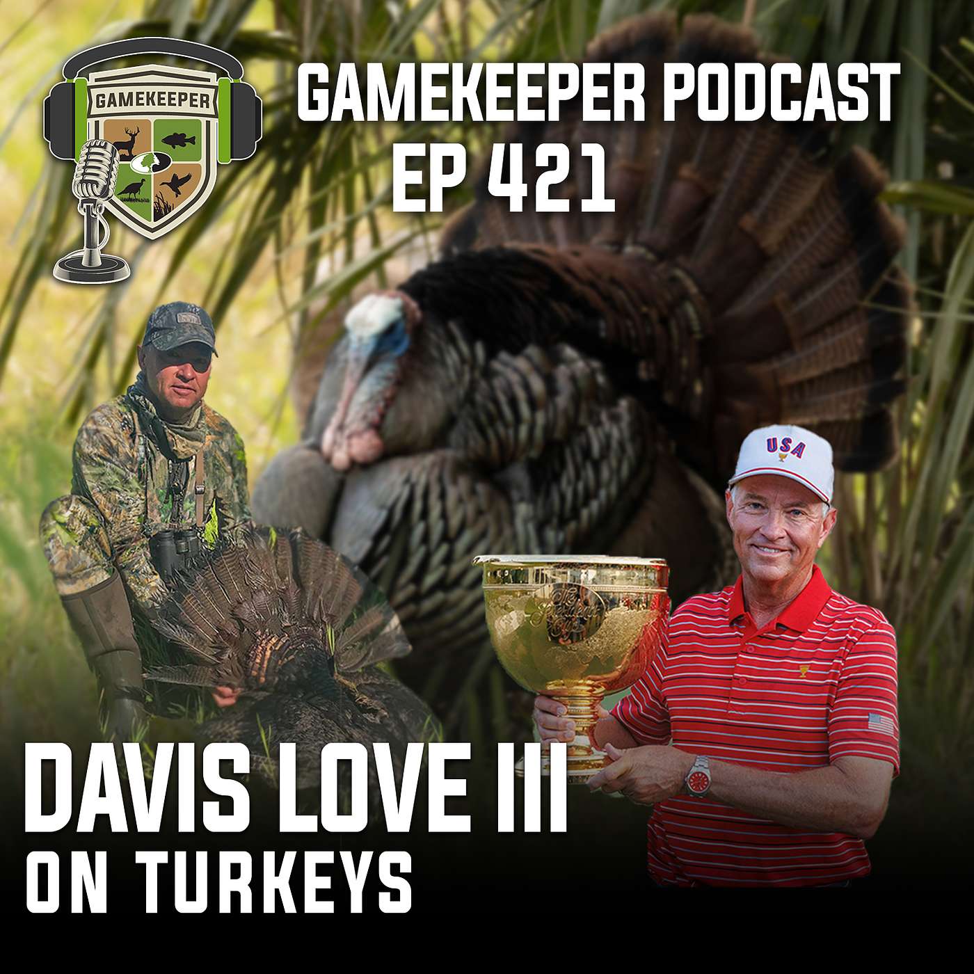 EP:421 | Davis Love III on Turkeys