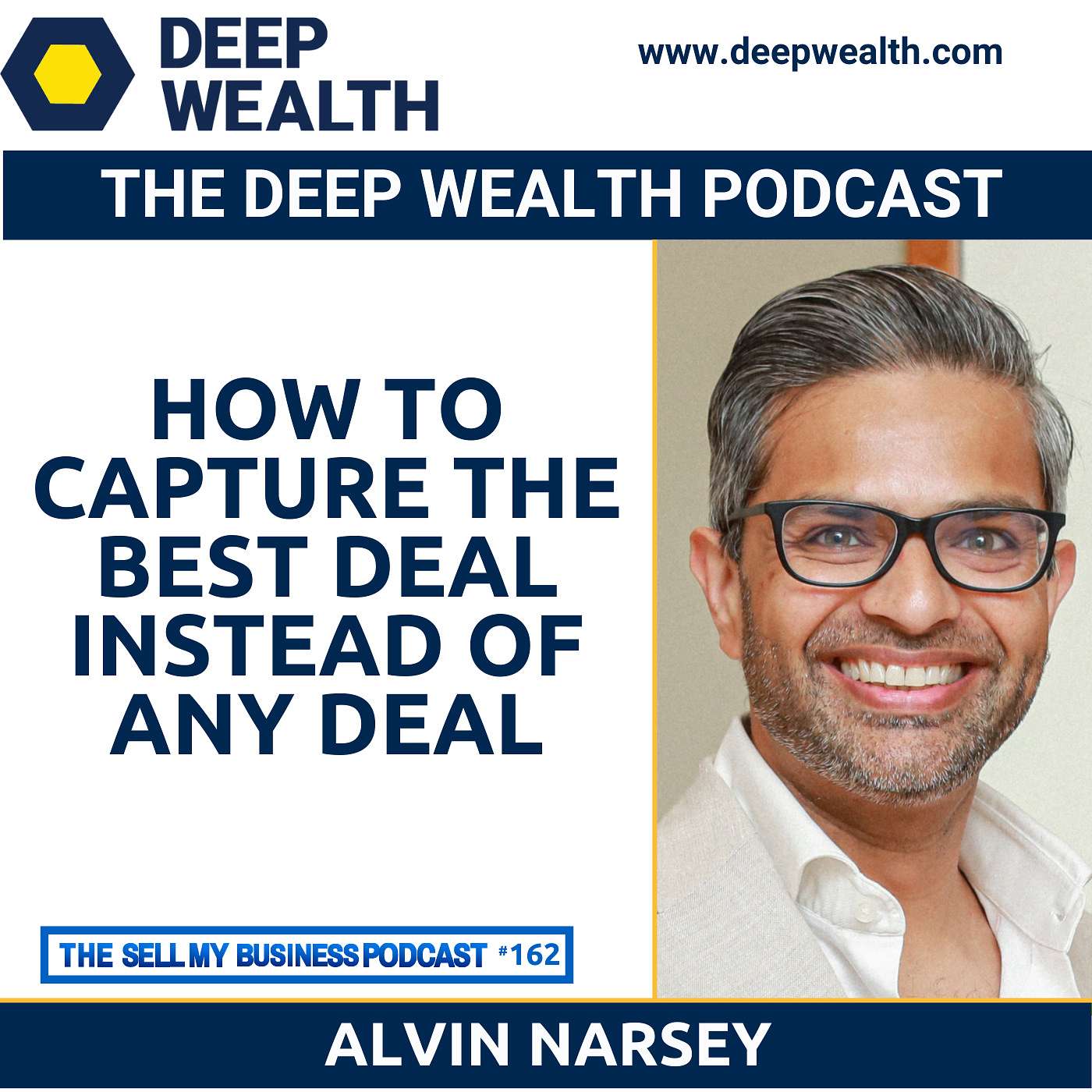 The Deep Wealth Podcast - Unlock Your Deep Wealth—In Business and Life