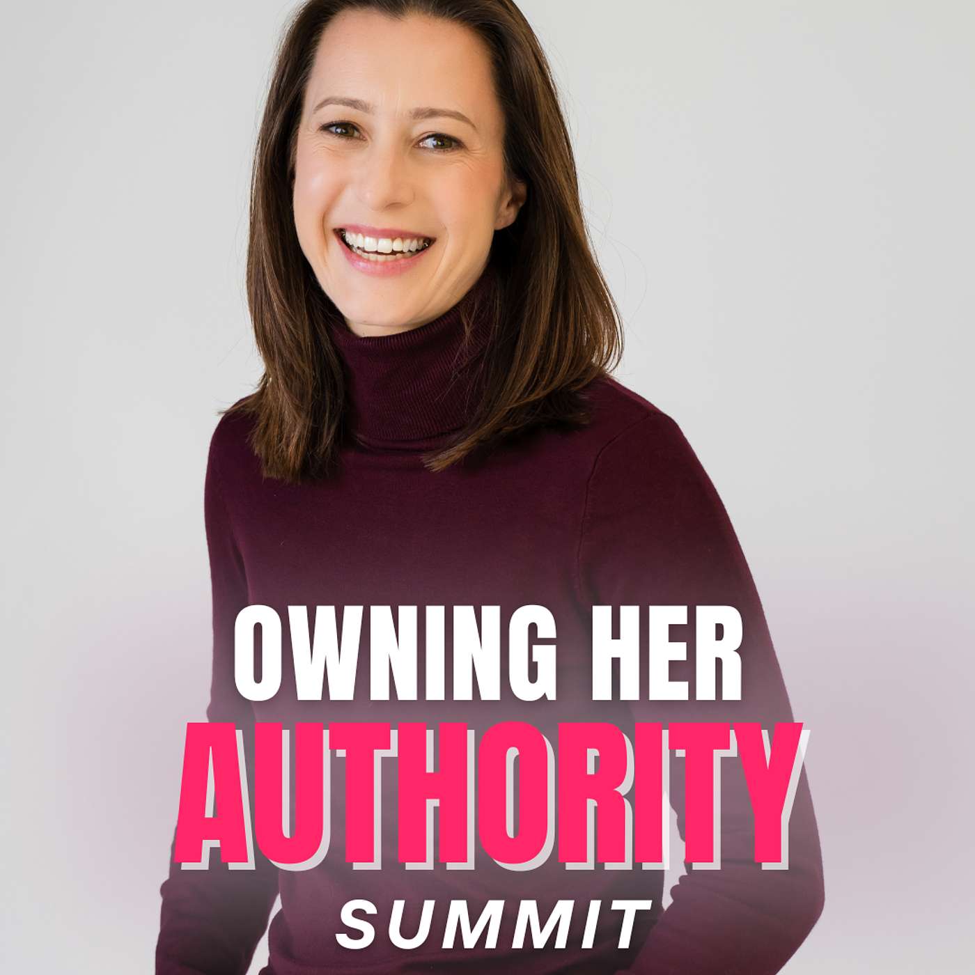 Owning Her Authority Podcast | For Ascending Women Ready to Boldly Amplify Their Impact