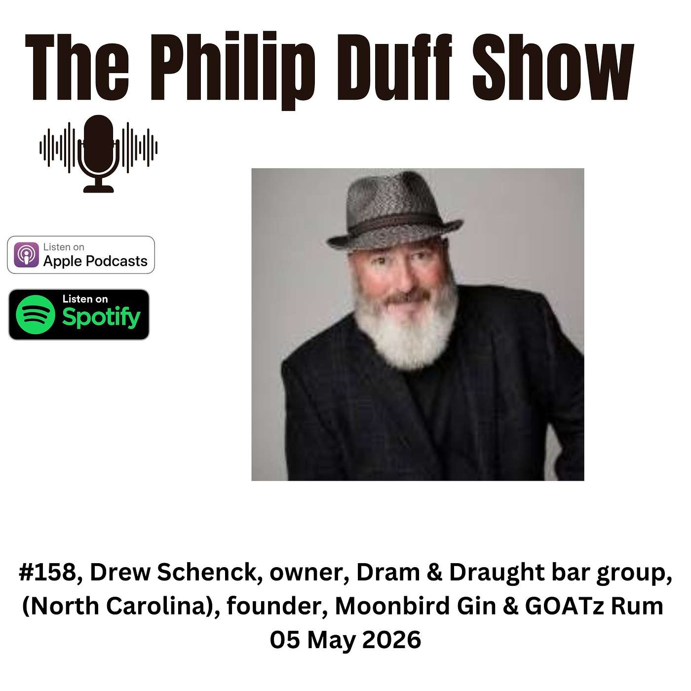 #158, Drew Schenck, owner, Dram & Draught bar group,(North Carolina), founder, Moonbird Gin & GOATz Rum episode artwork