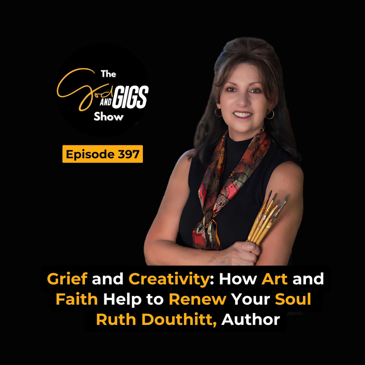 Grief and Creativity: How Art and Faith Help to Renew Your Soul | Ruth Douthitt, Author episode artwork