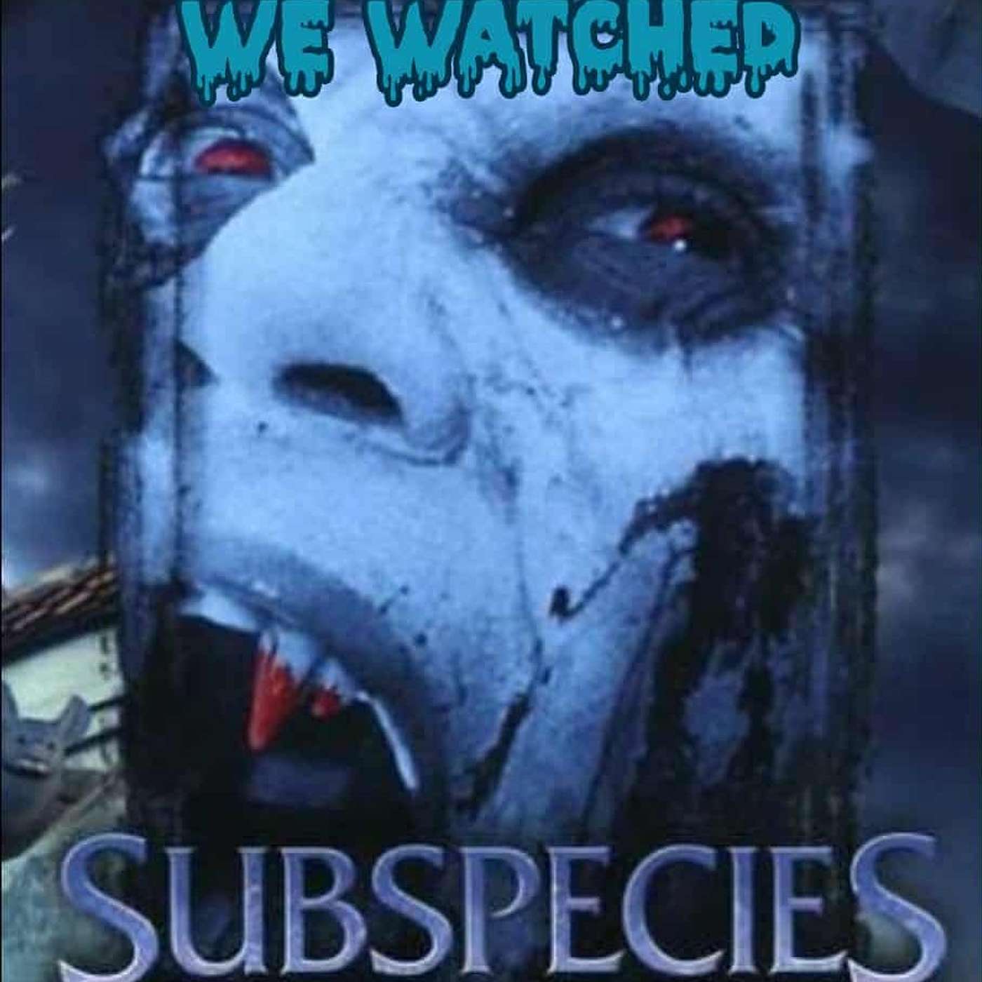 Episode 186: The Subspecies Franchise