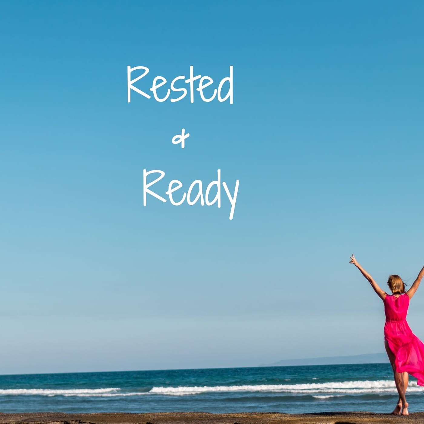 #3 Rested and ready episode artwork