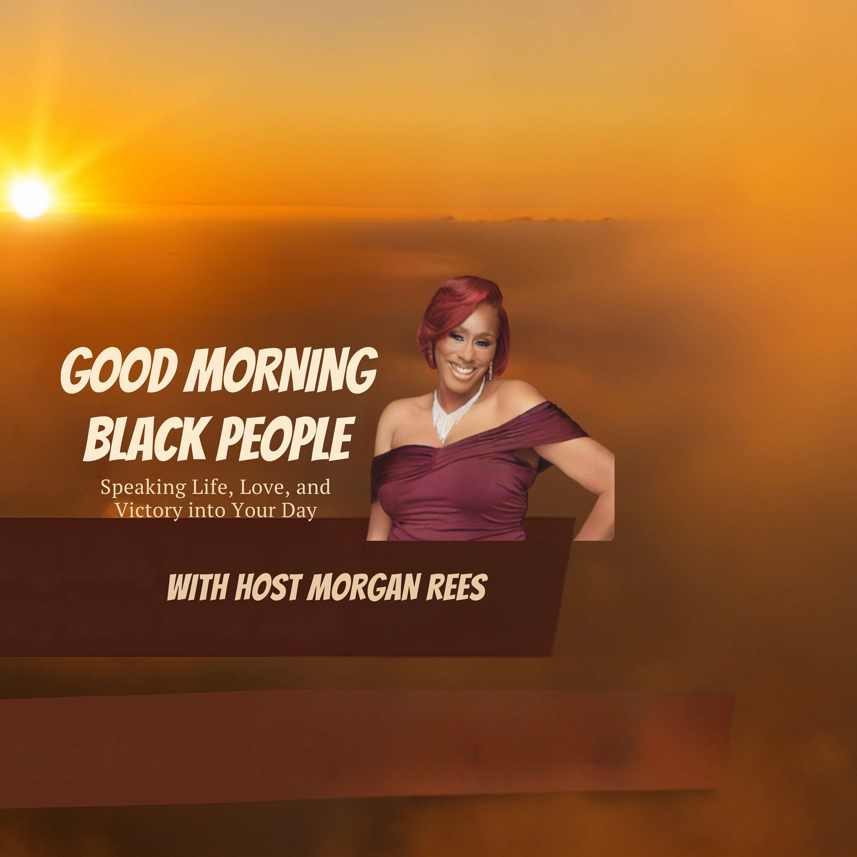 Good Morning Black People