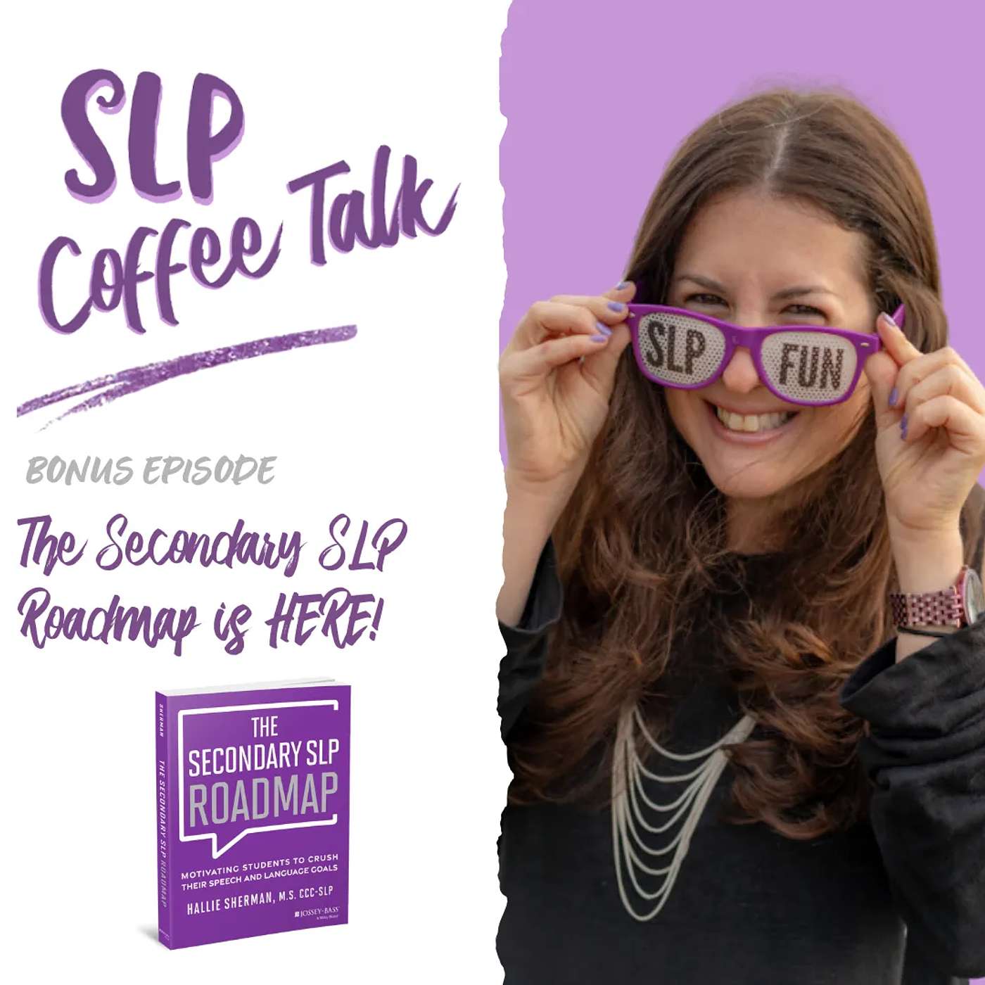 The Secondary SLP Roadmap is HERE!