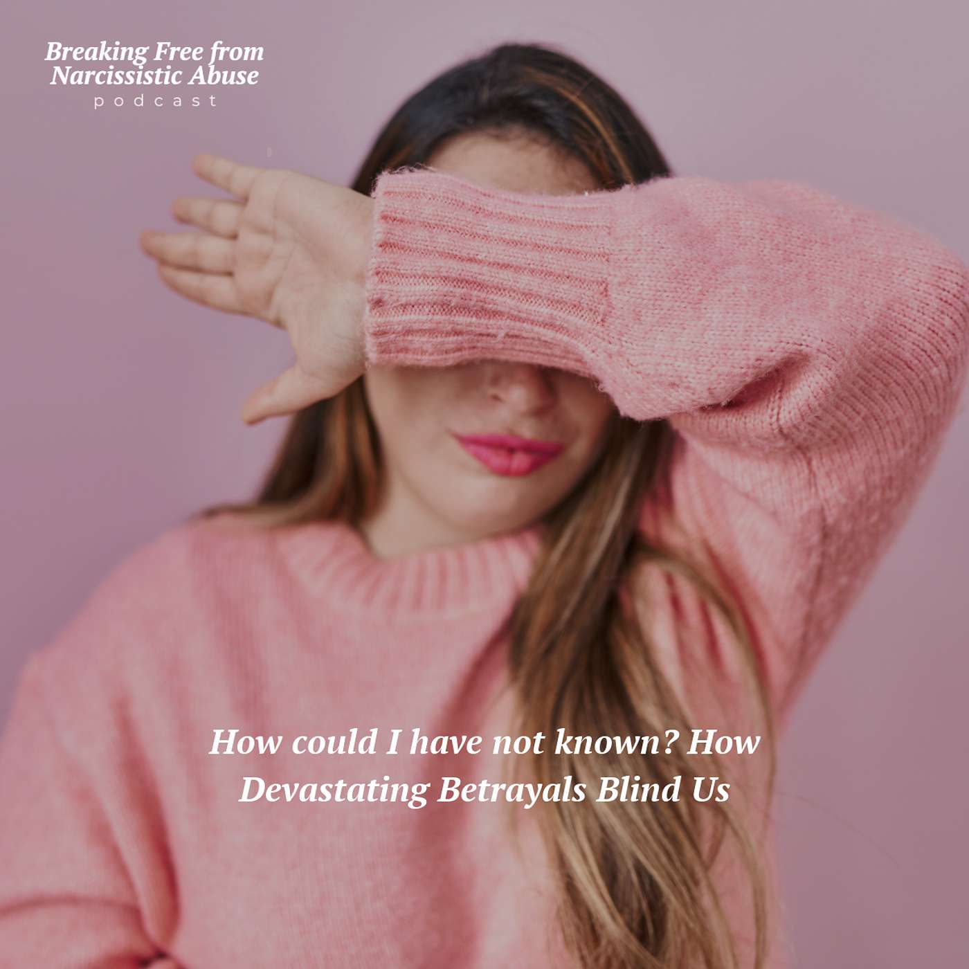 Breaking Free from Narcissistic Abuse