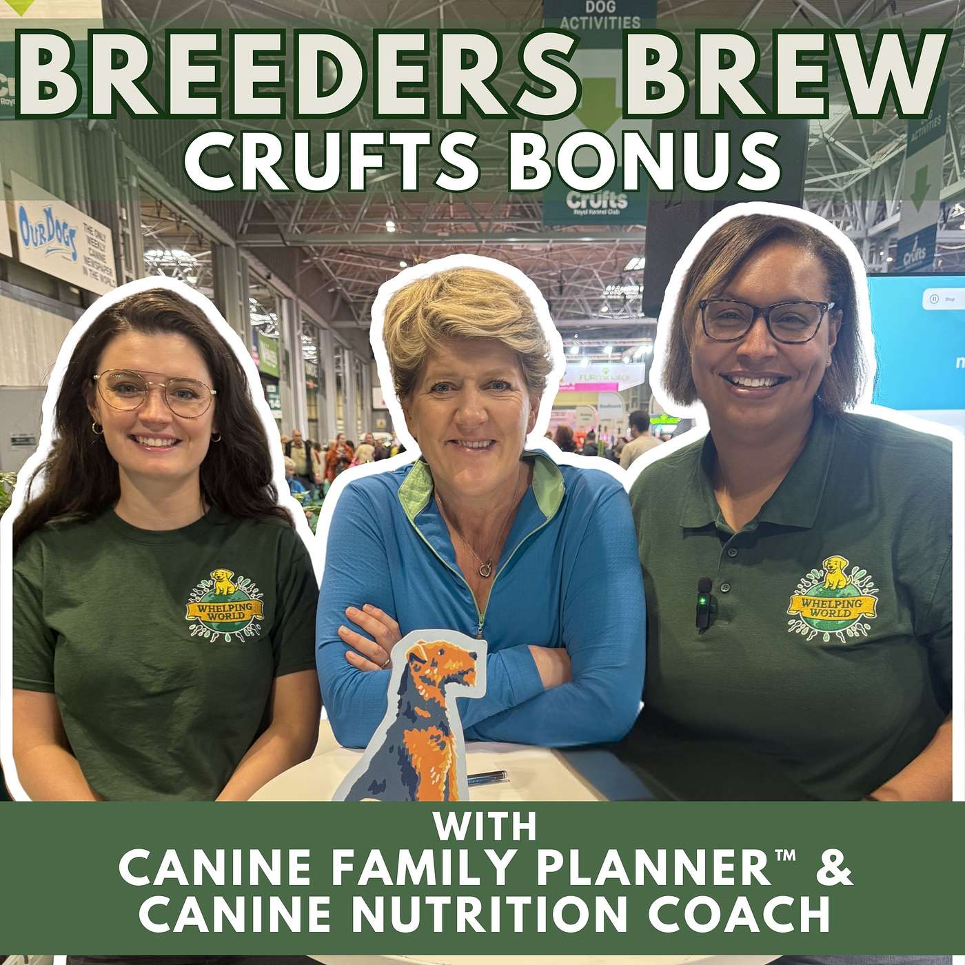 40┃ Crufts Confessions: What the Dog World Is Really Talking About episode artwork