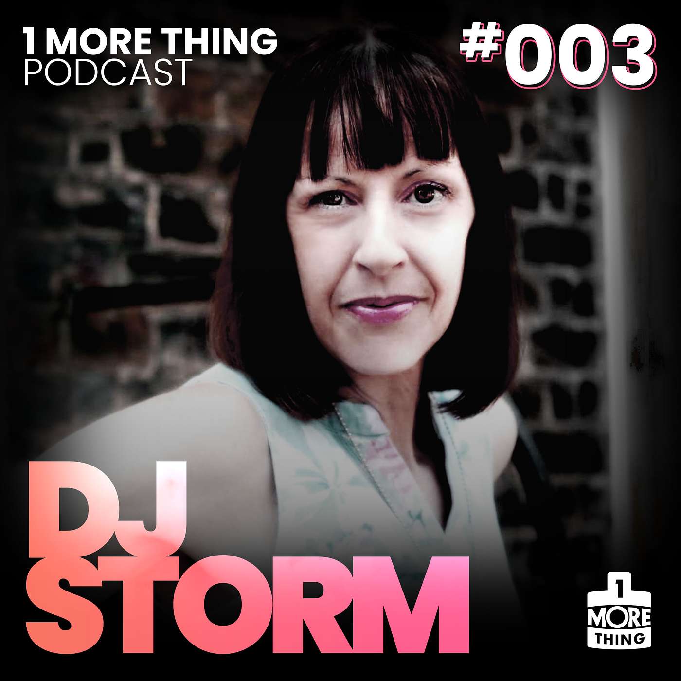 1 More Thing Podcast #003: DJ Storm