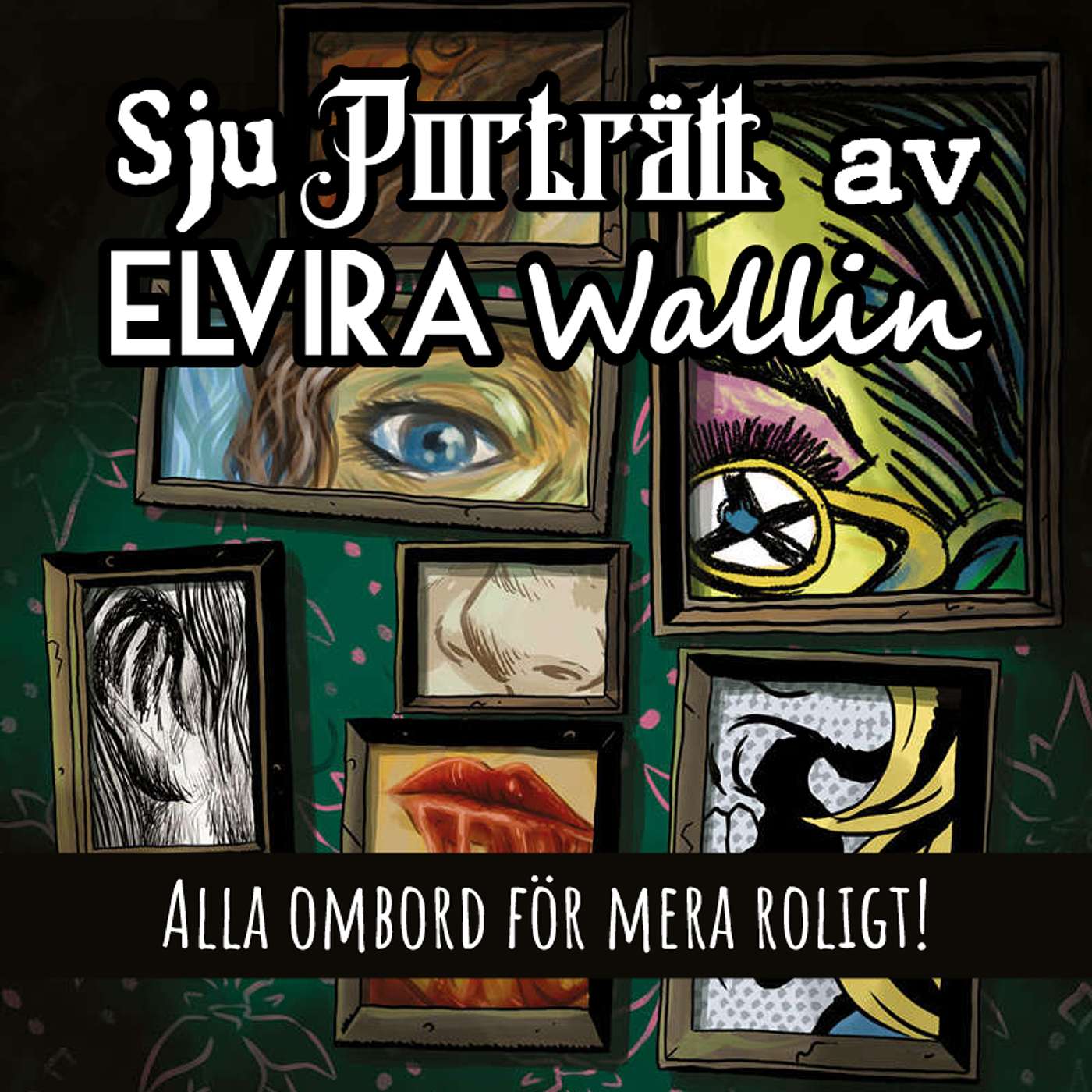 Sju Porträtt av Elvira Wallin - s02e14: Alla ombord för mer roligt!