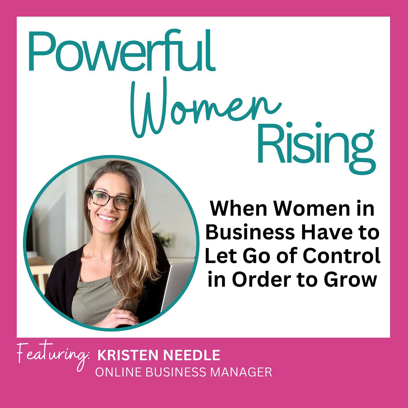 Powerful Women Rising - A Business Podcast for Female Entrepreneurs