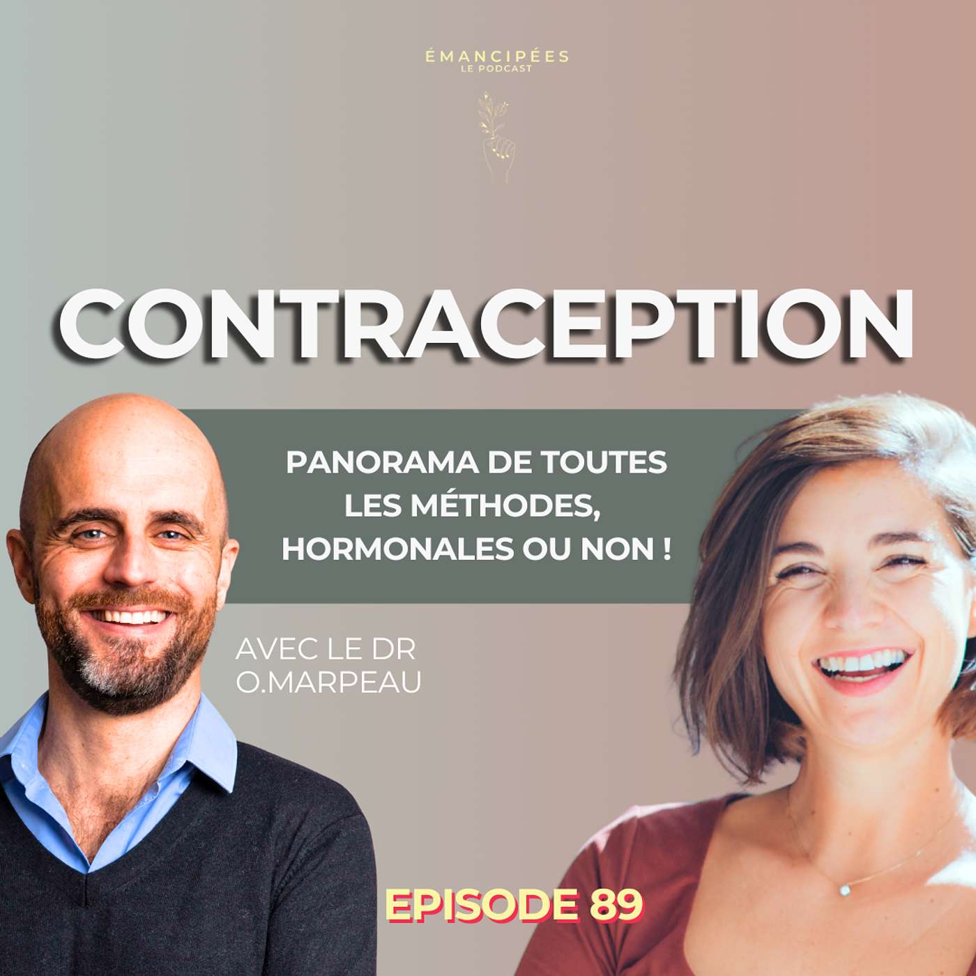 #89 Contraception : tout ce qu’on ne vous explique pas en consultation !