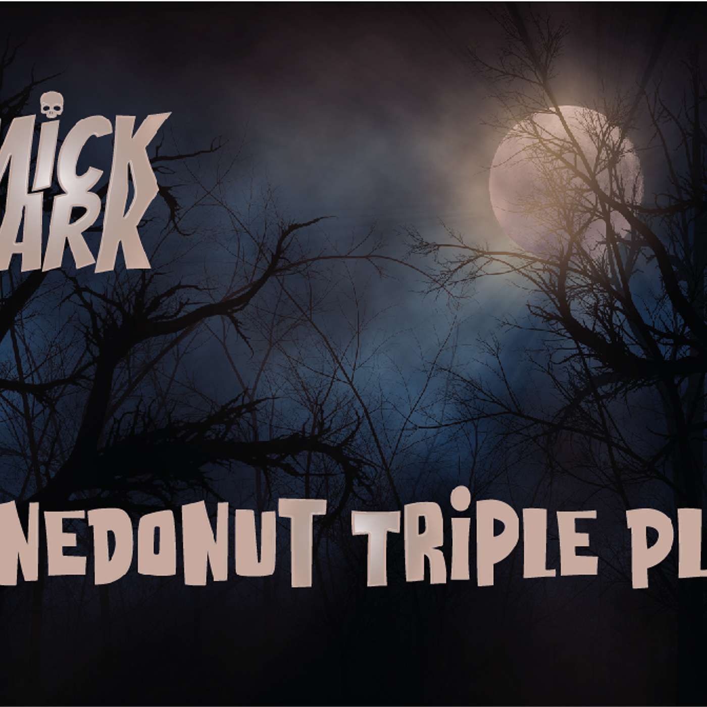 The Mick Dark Horror Series