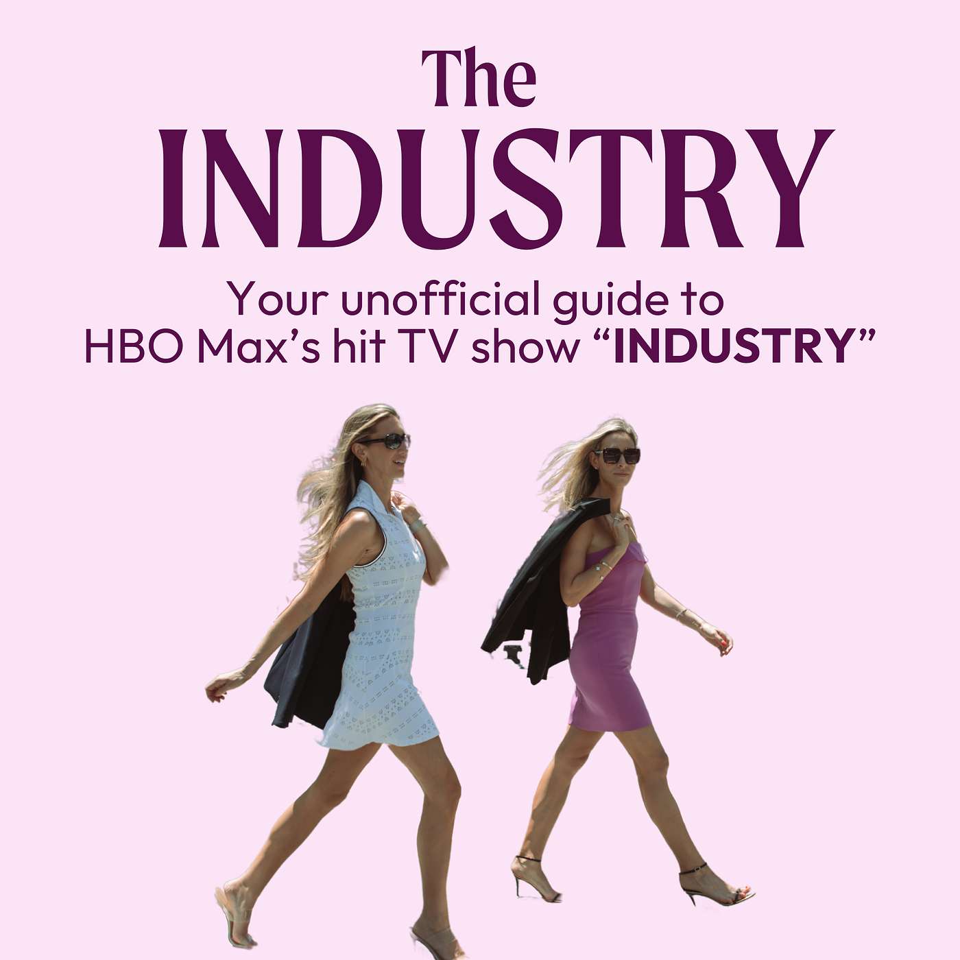 Introducing "The Industry" | Unofficial Companion Podcast for HBO Max's "Industry"