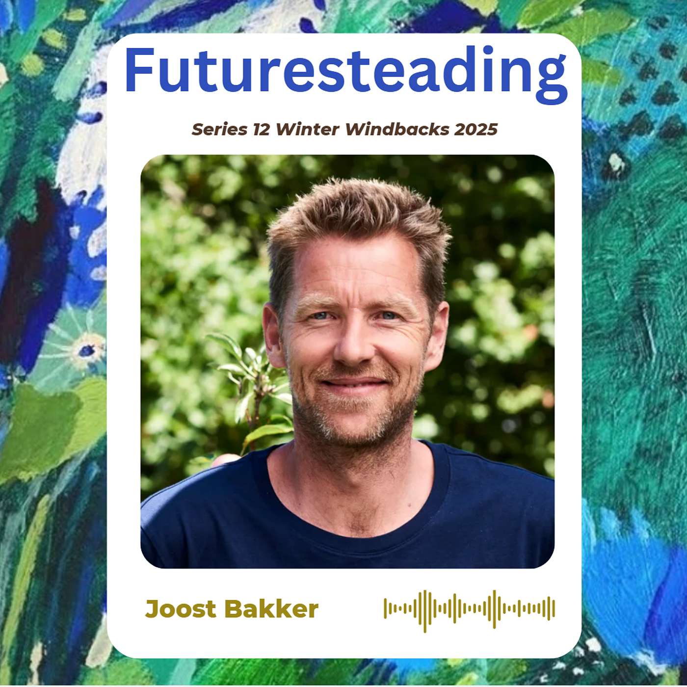 190 Joost Bakker - The Darling of Waste Free Living - Winter Windbacks 2025