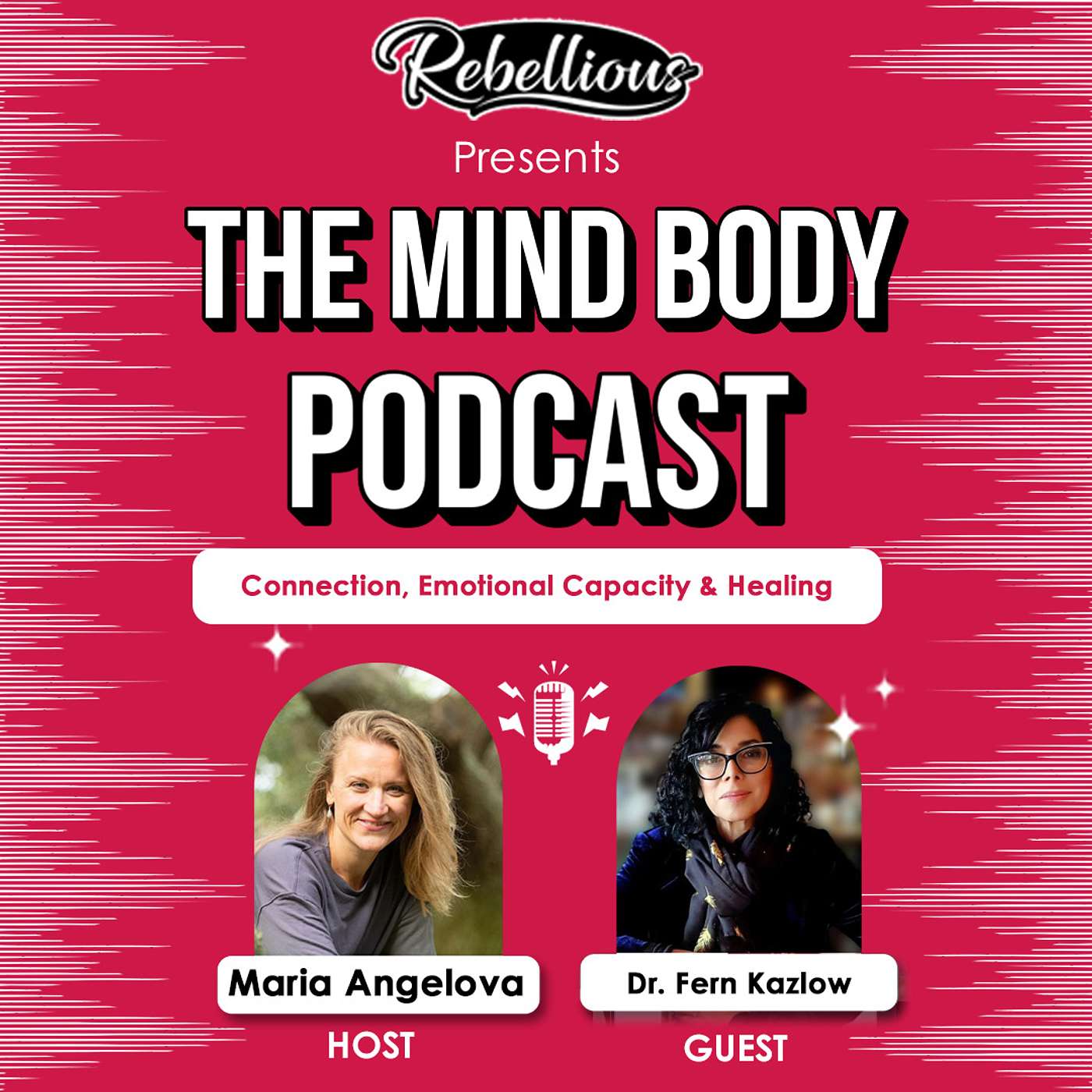 Episode 41: Connection, Emotional Capacity & Healing with Dr. Fern Kazlow