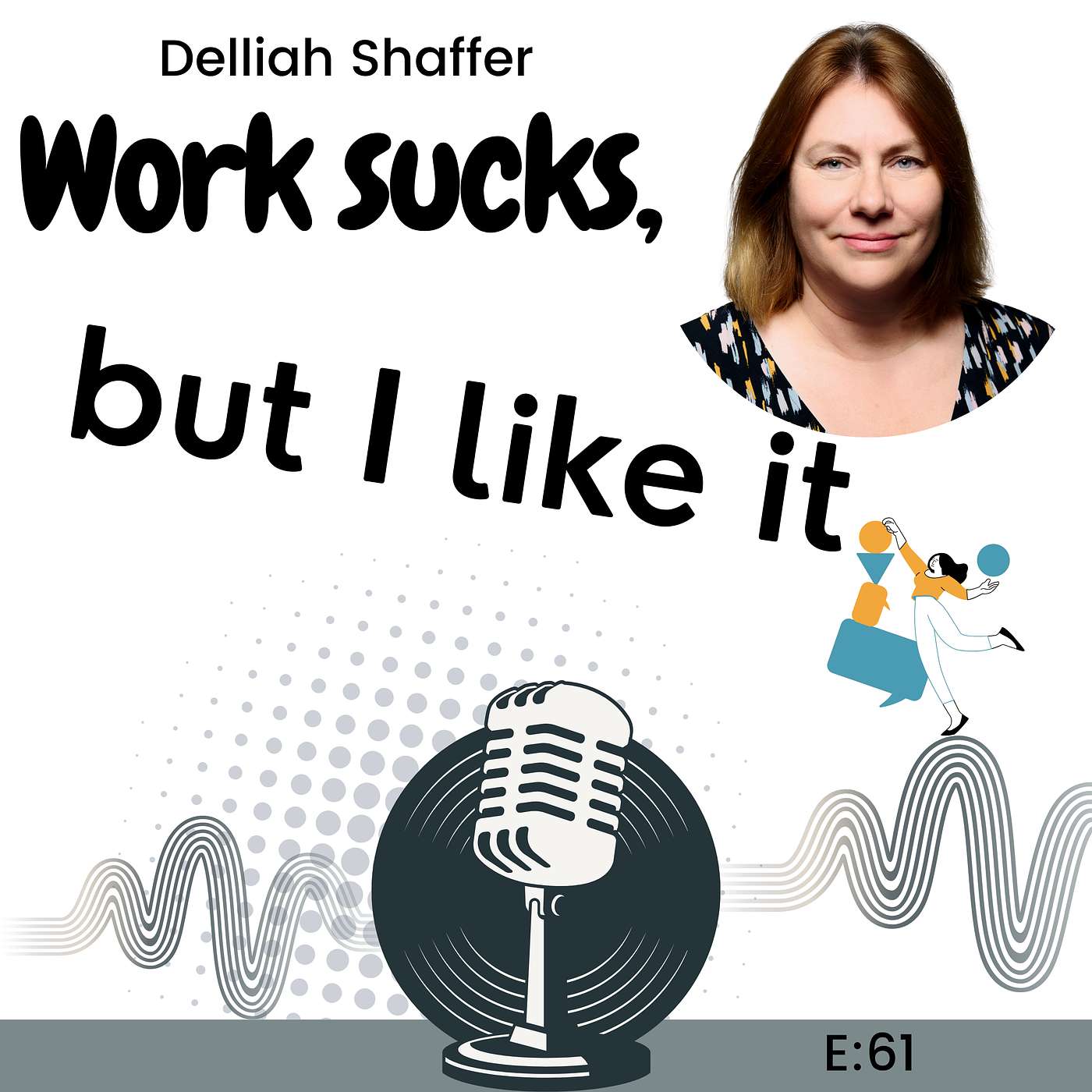 D61: Why Your Most Valuable Asset Isn’t What You Think — It’s Your Life Force with Delliah Shaffer episode artwork