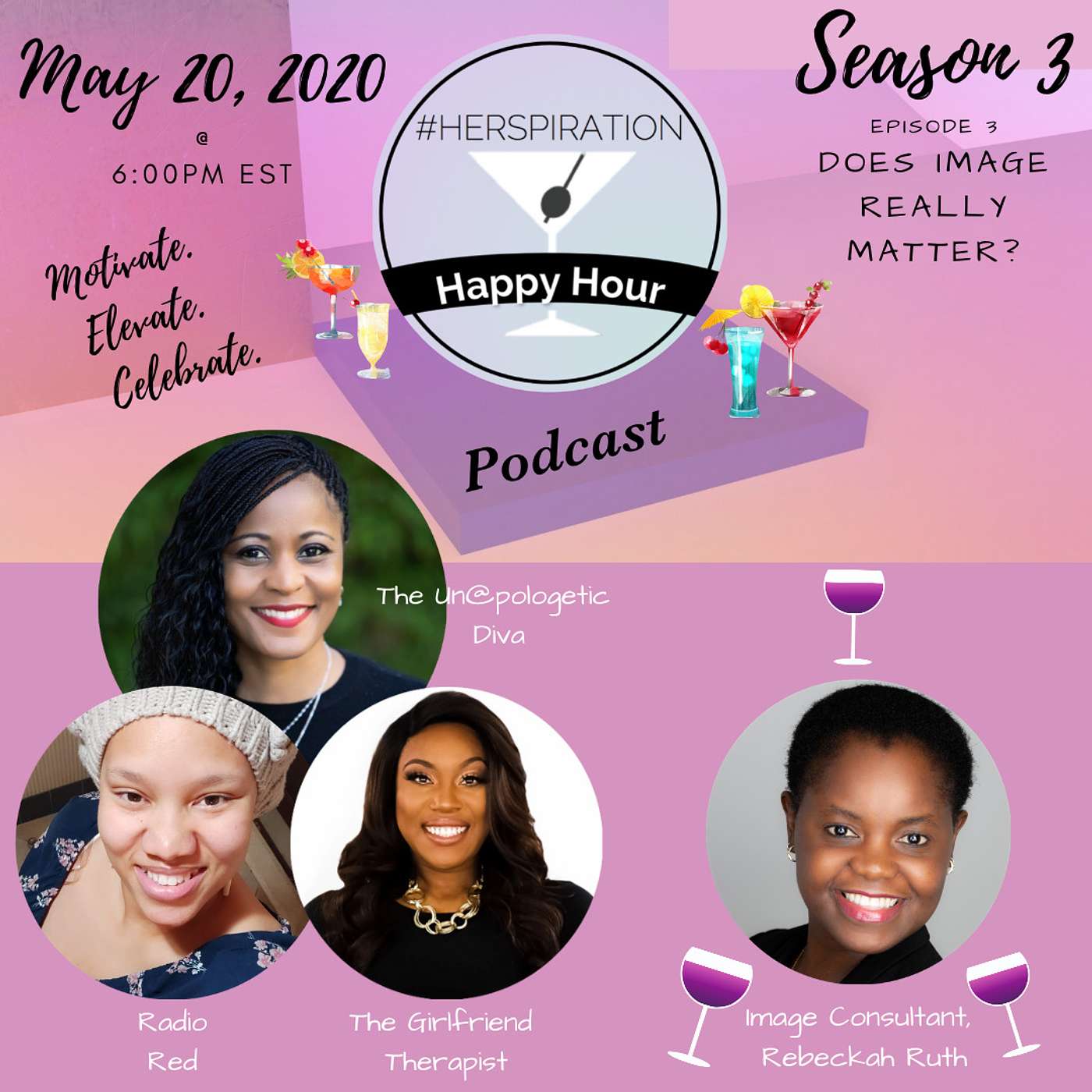 Herspiration Happy Hour Season 3, Episode 3, "Does Image Matter" w/ Image Consultant, Rebeckah Ruth episode artwork