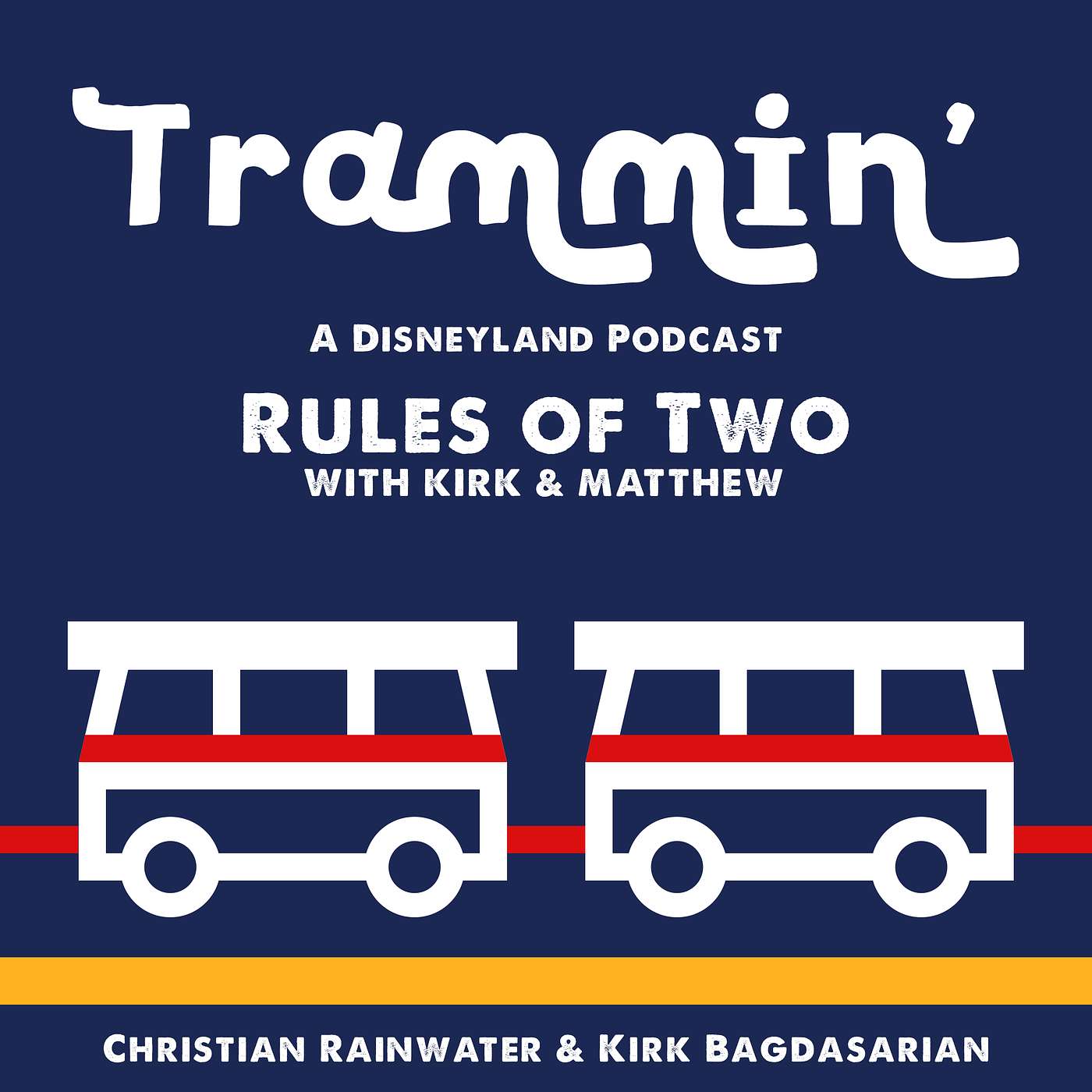 Trammin' 222: Rules of Two with Kirk & Matthew