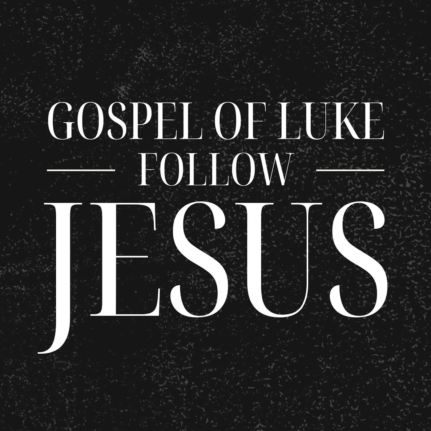Luke: Follow Jesus - Two Paths, One Door