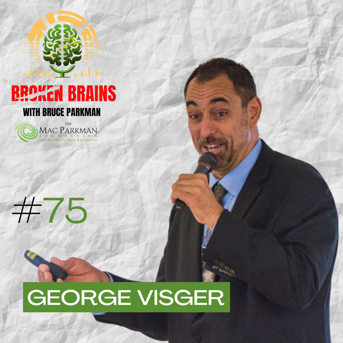 Broken Brains with Bruce Parkman